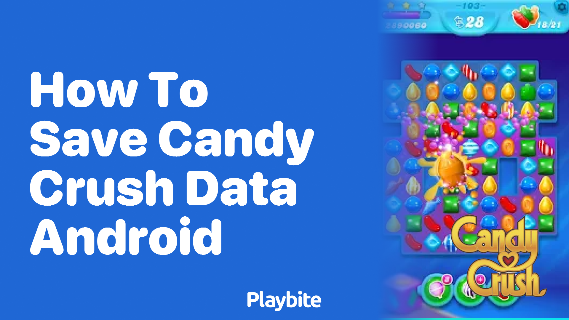 How to Save Your Candy Crush Data on Android