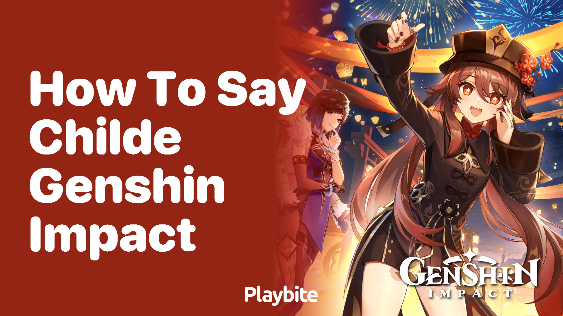 How to Say ‘Childe’ in Genshin Impact