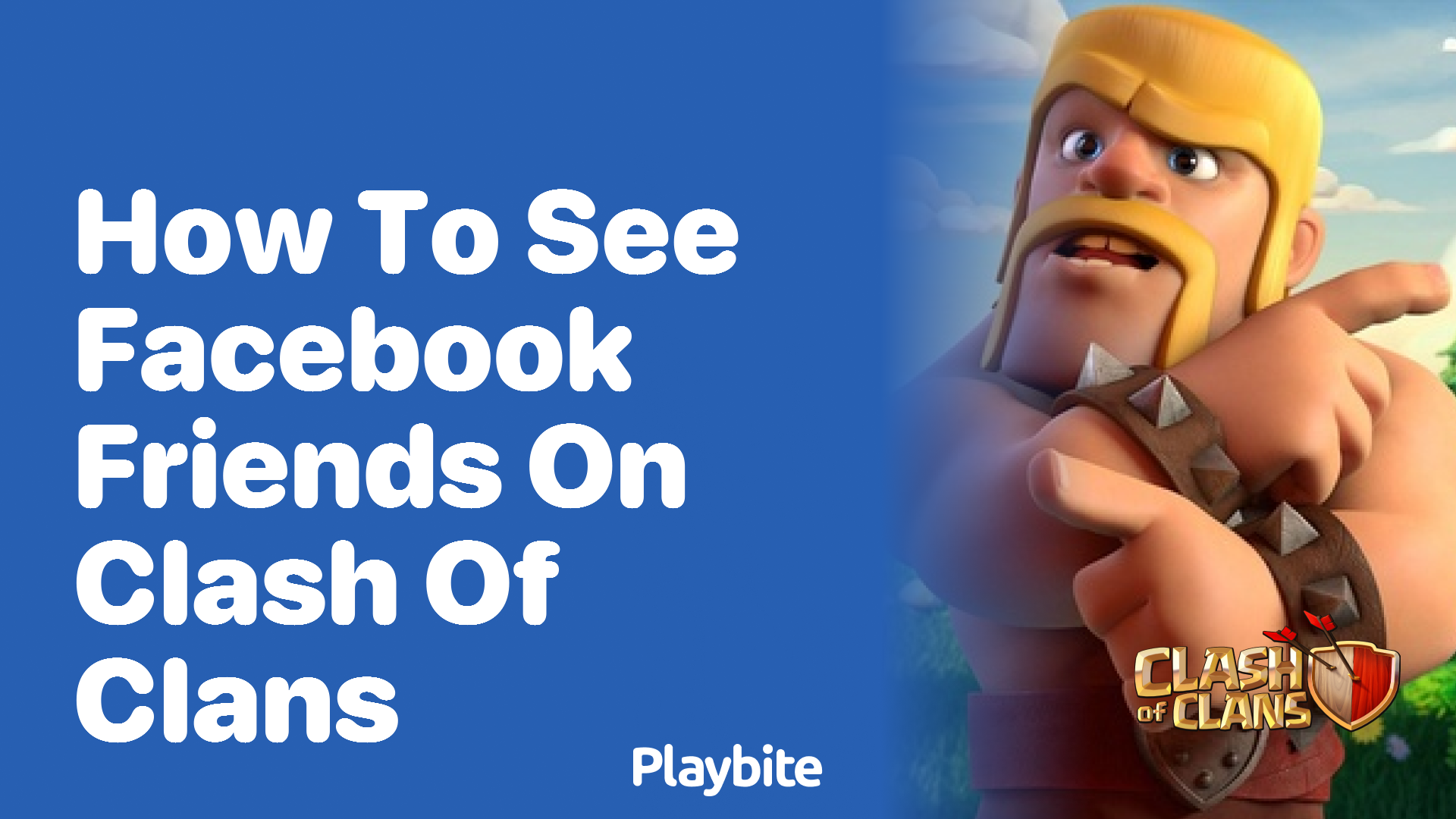 How to See Facebook Friends on Clash of Clans