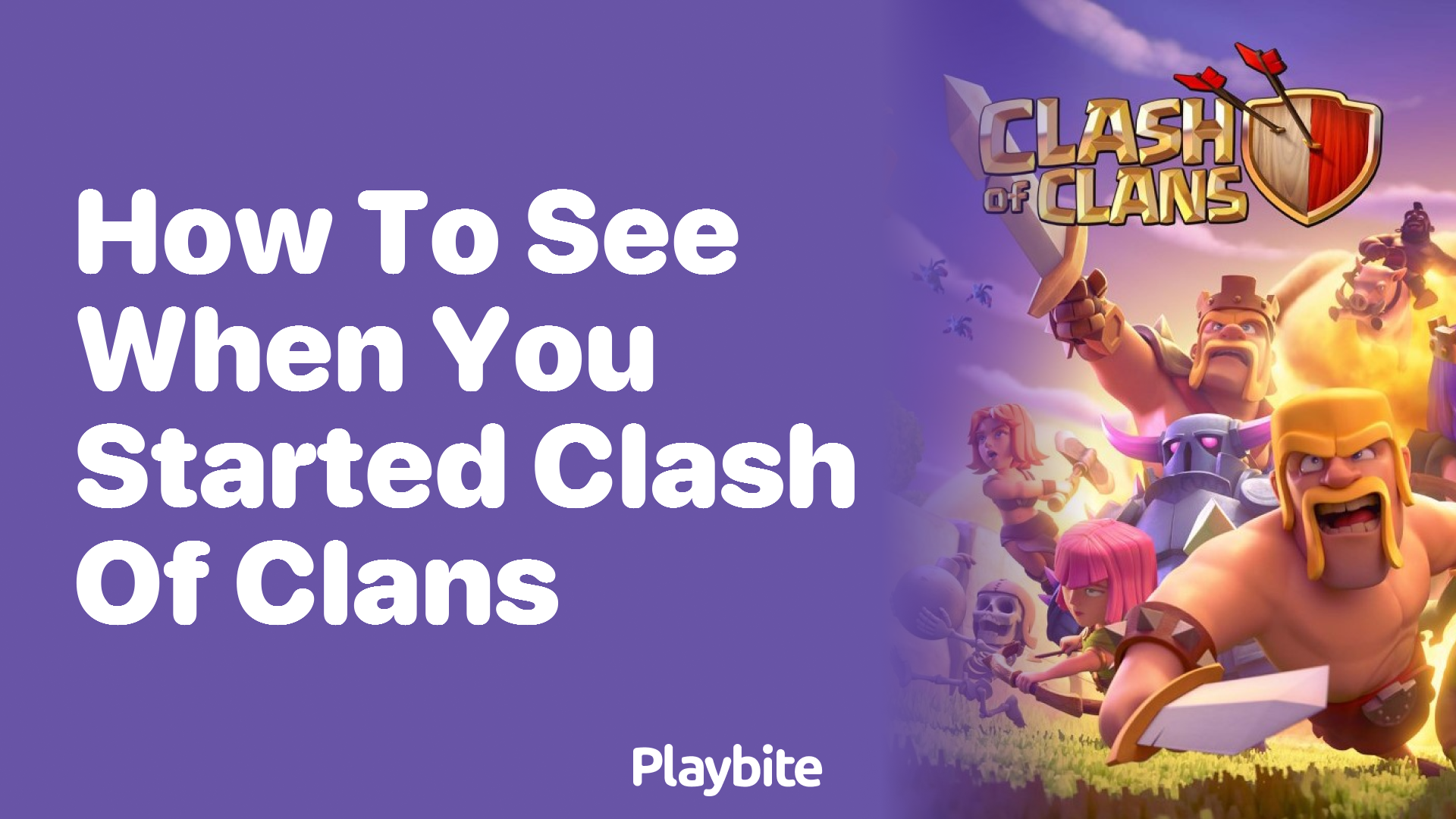 How to Find Out When You Started Playing Clash of Clans