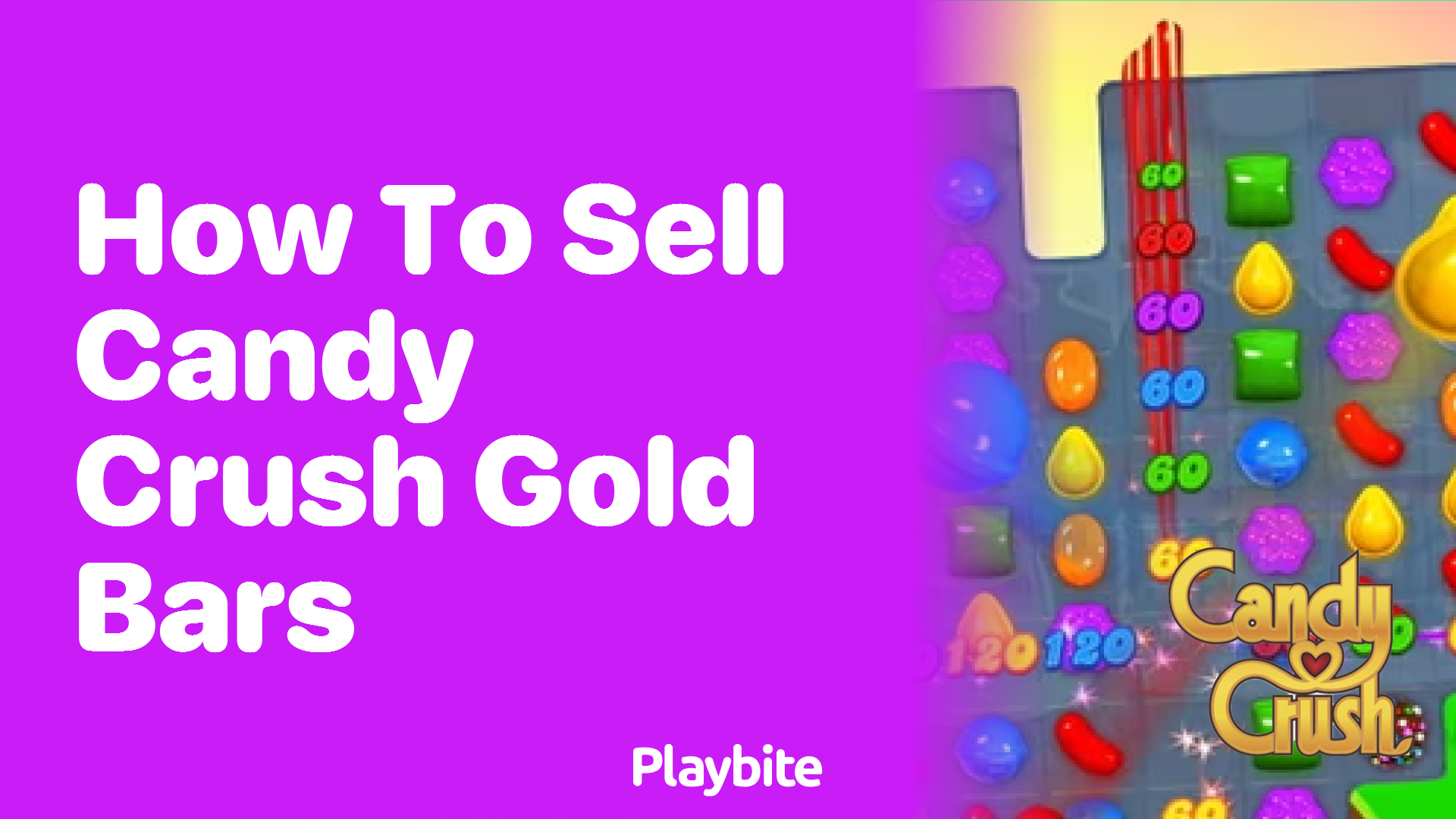 How to Sell Candy Crush Gold Bars A Quick Guide Playbite
