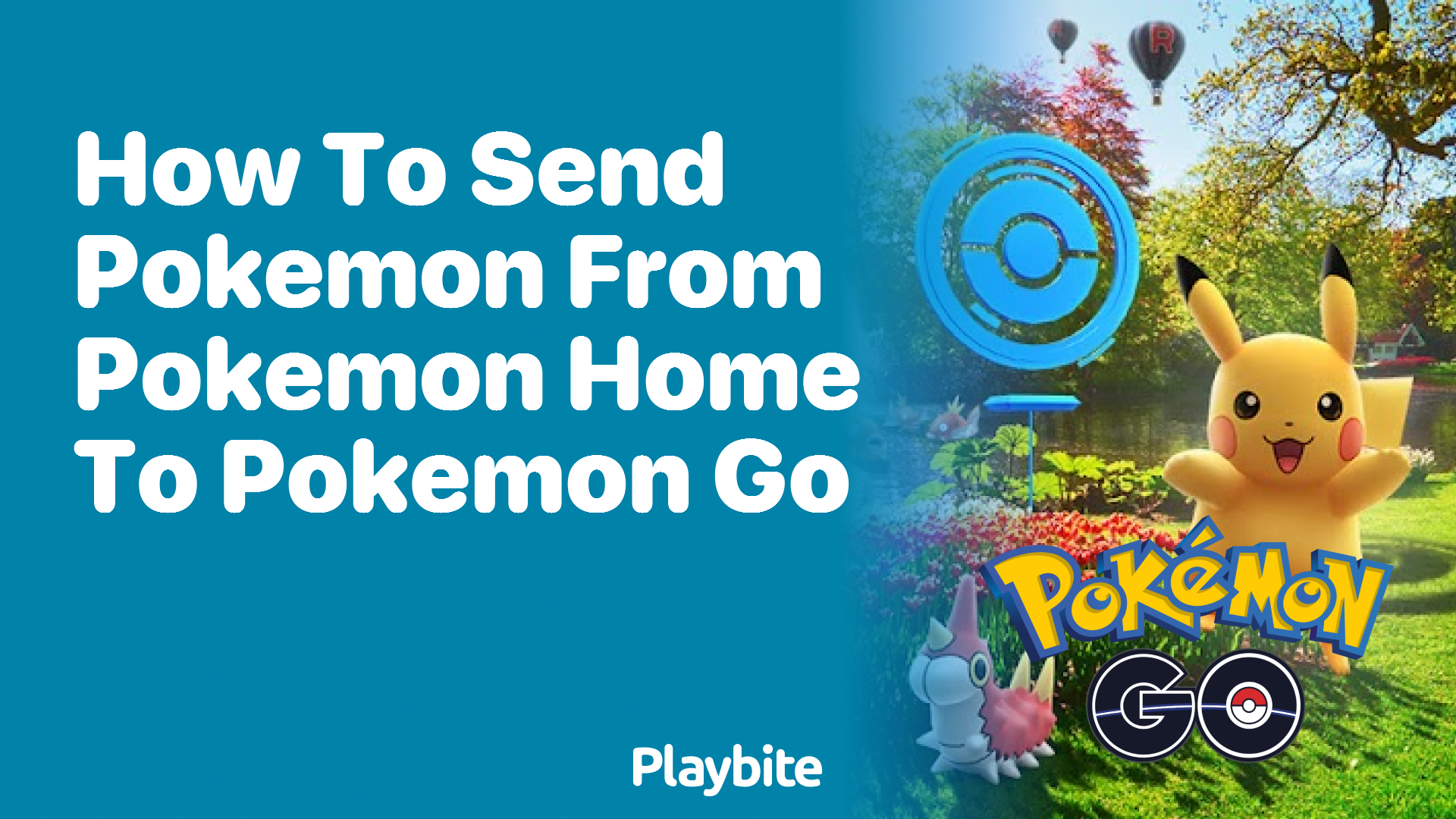How to Send Pokemon from Pokemon Home to Pokemon Go