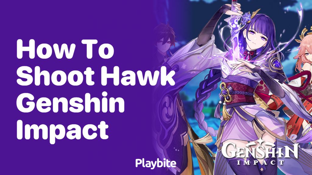 How to Shoot a Hawk in Genshin Impact Playbite