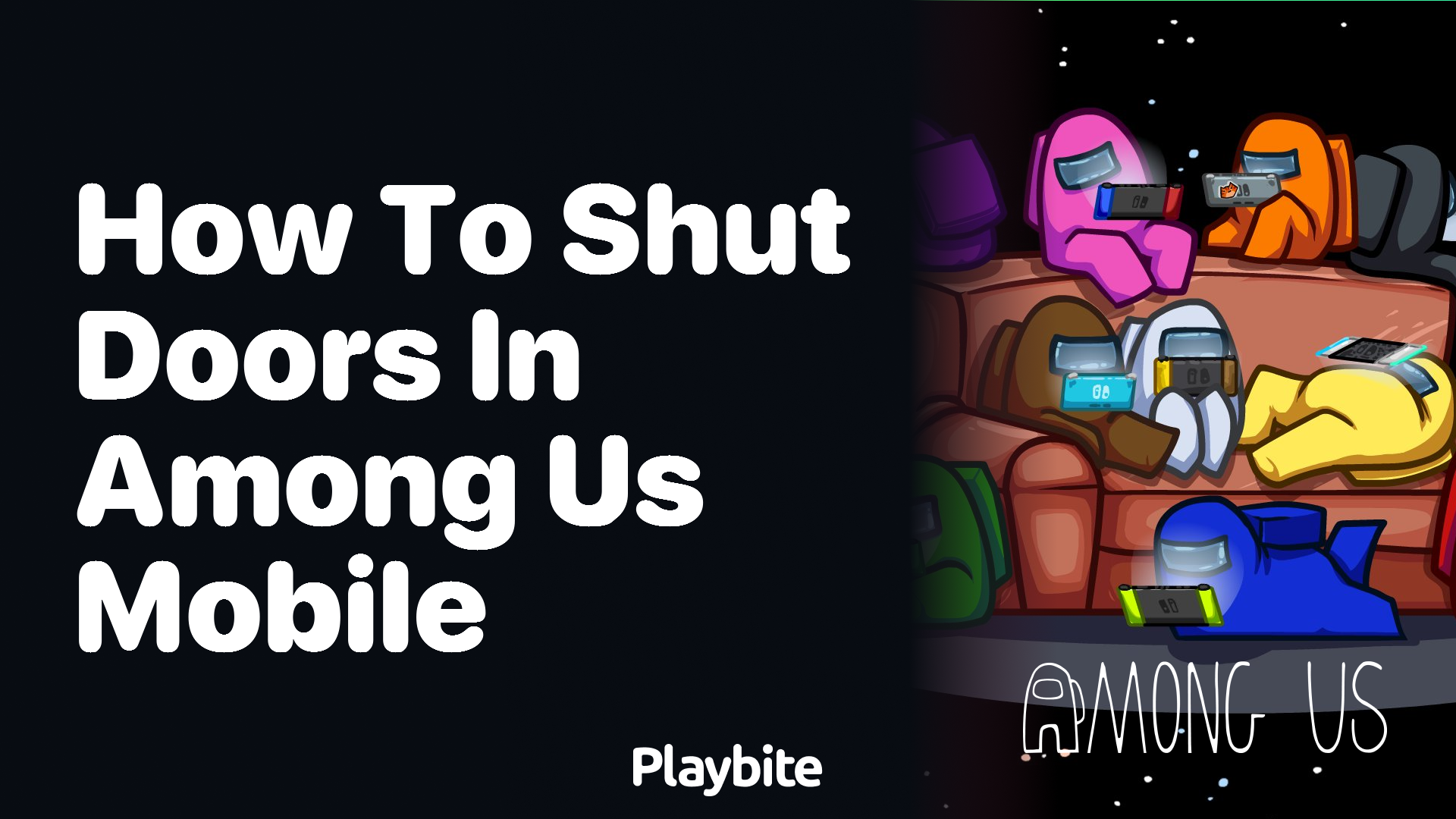 How to Shut Doors in Among Us Mobile: A Quick Guide