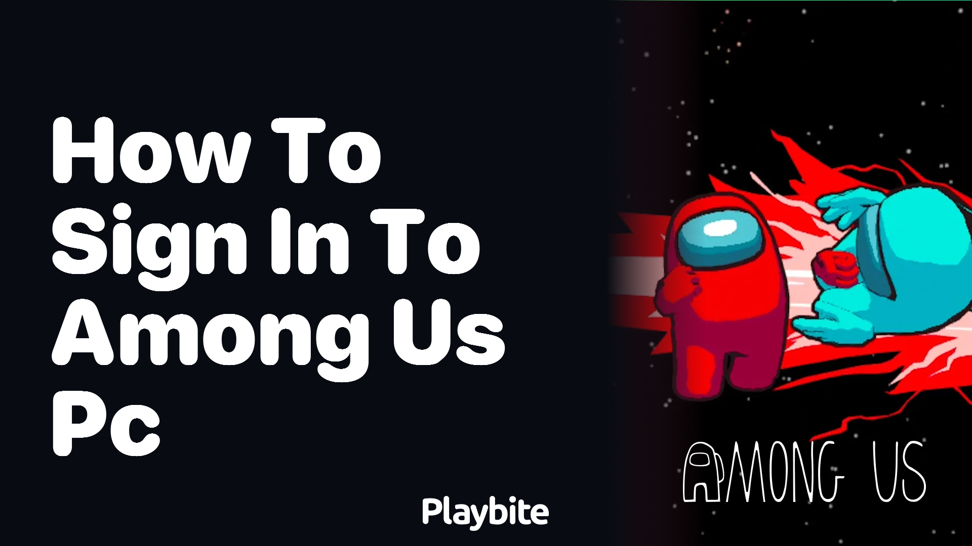 How to Sign In to Among Us on PC: A Step-by-Step Guide
