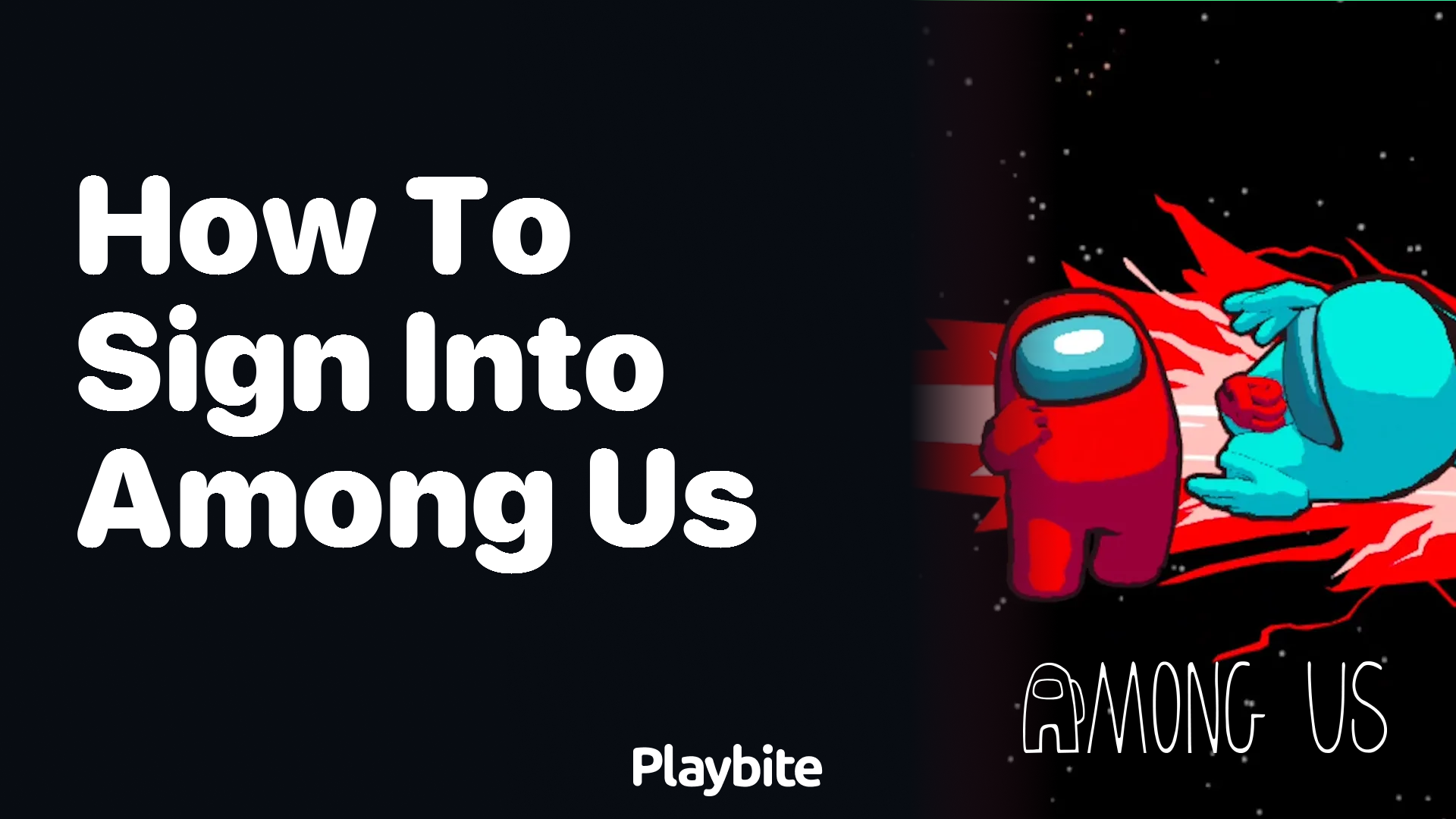 How to Sign Into Among Us: A Quick Guide