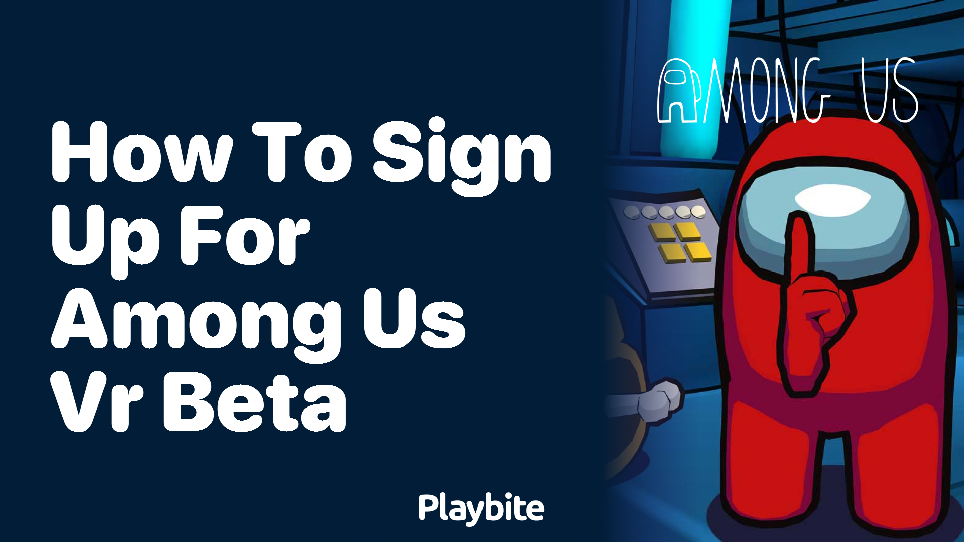 How to Sign Up for Among Us VR Beta: Get Early Access!