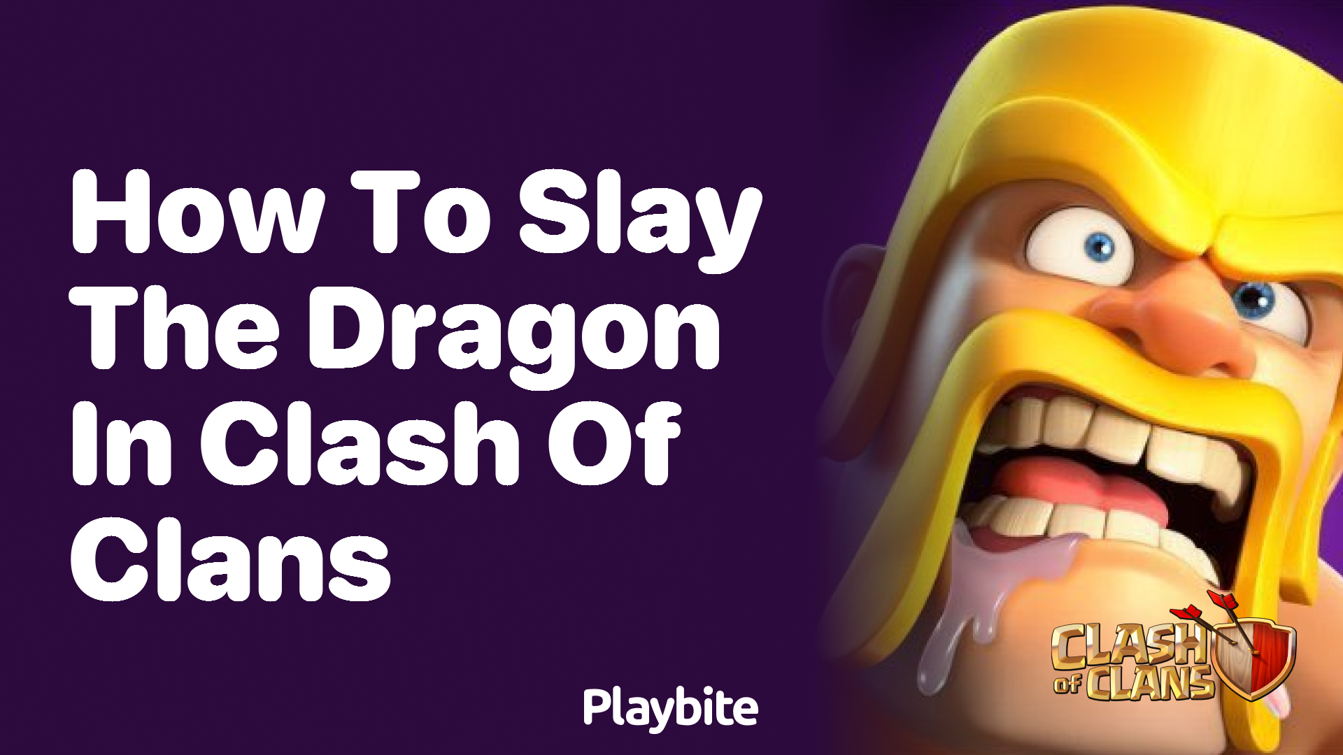 How to Slay the Dragon in Clash of Clans: A Beginner’s Guide