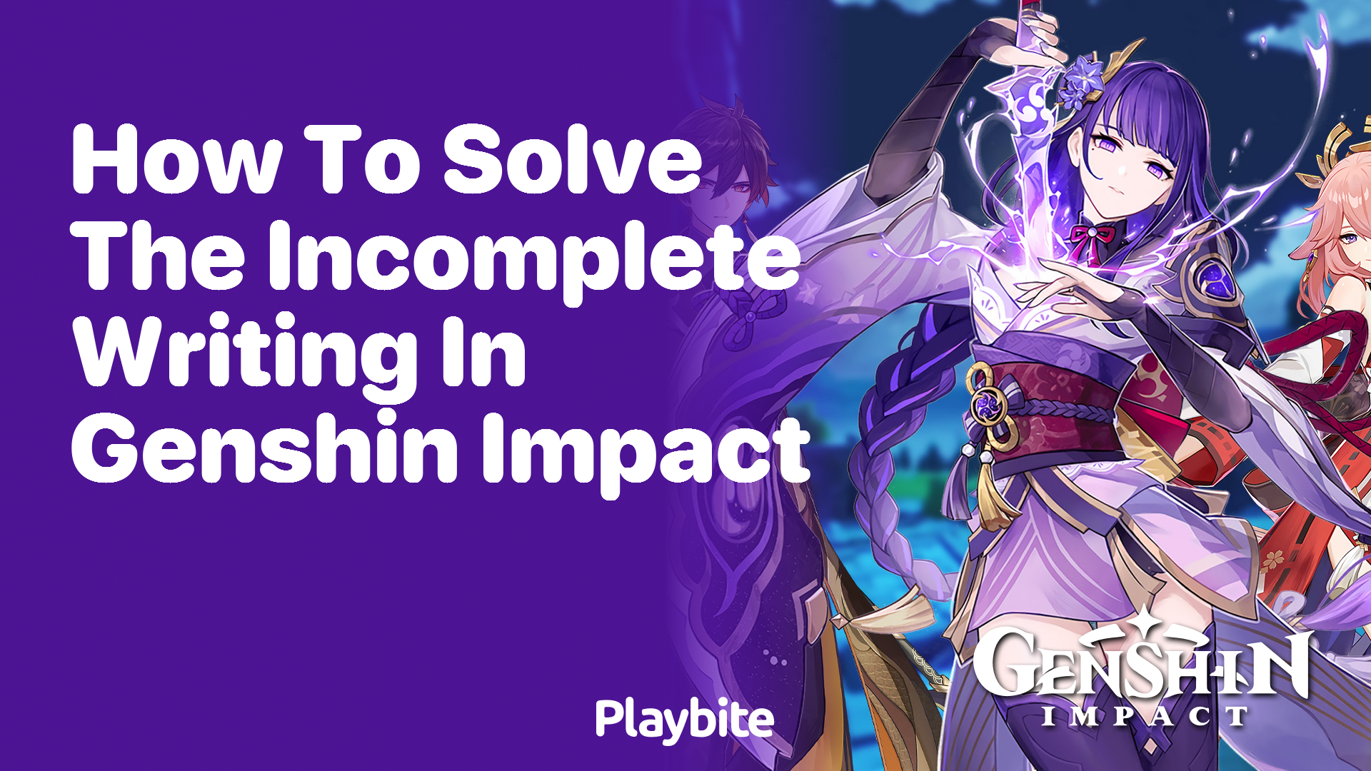 Solving the Incomplete Writing Mystery in Genshin Impact