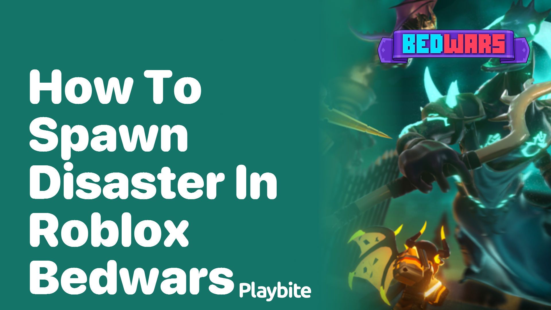 How to Spawn Disaster in Roblox Bedwars