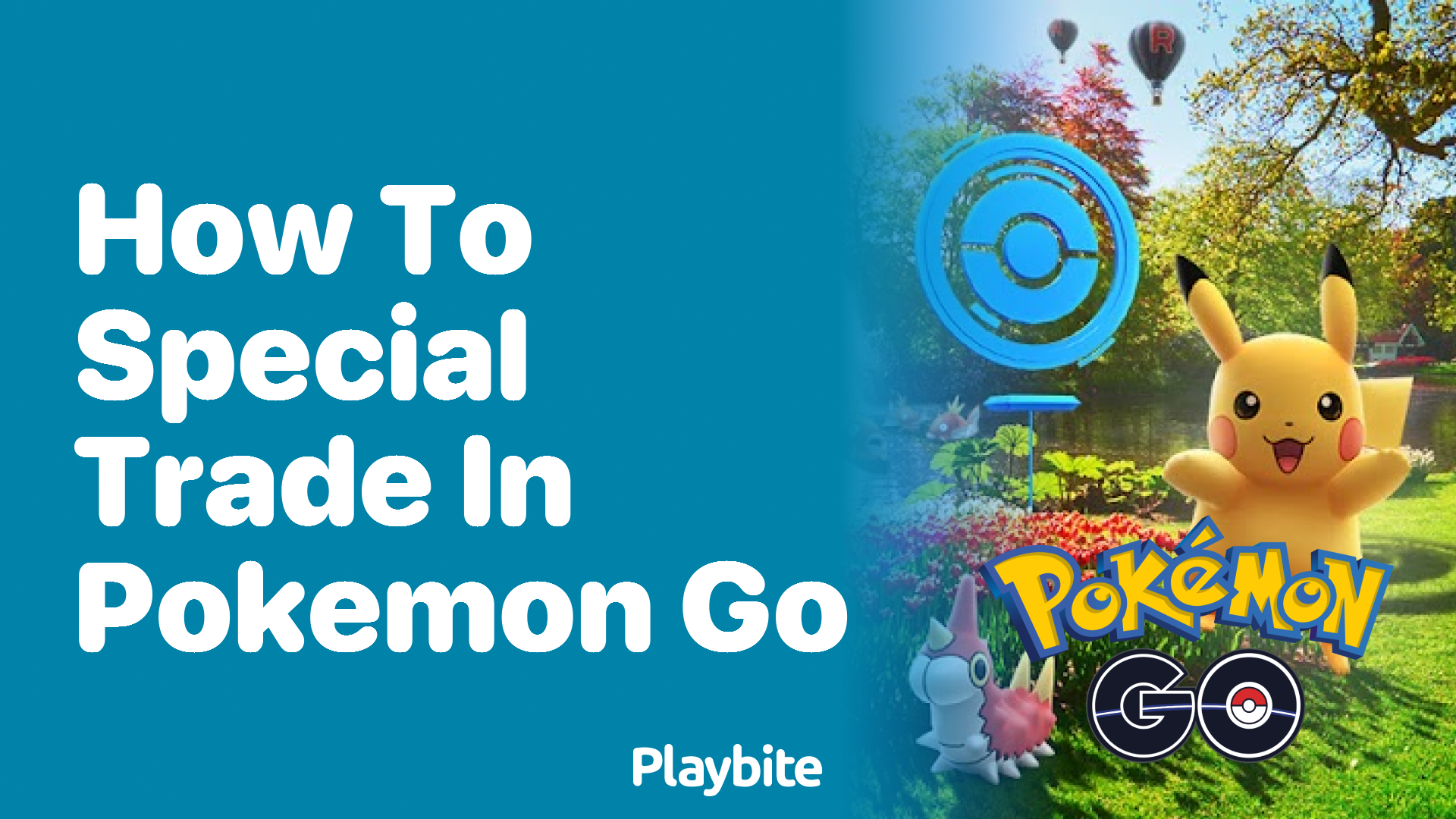 How to Special Trade in Pokemon GO: A Complete Guide