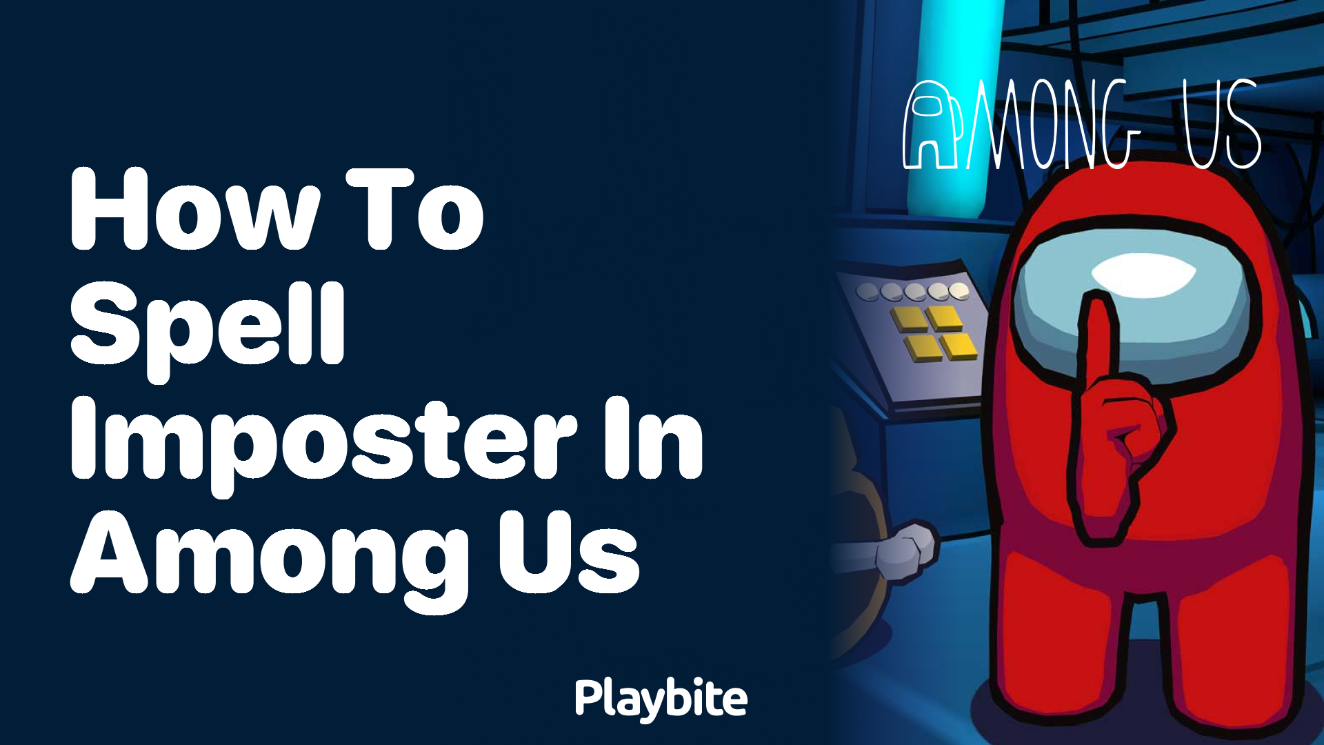 How to Spell Imposter in Among Us: A Fun Guide