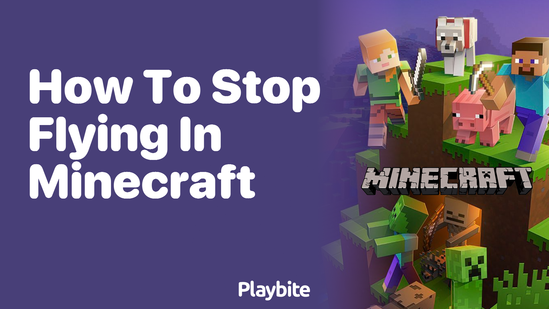 How to Stop Flying in Minecraft: A Quick Guide