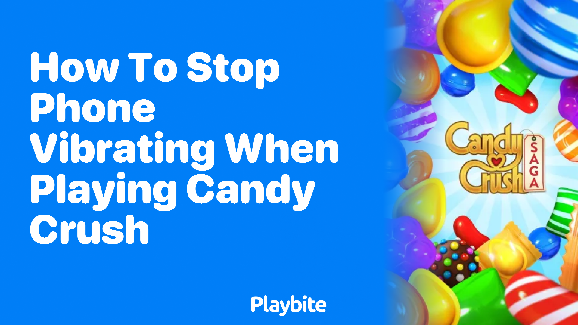 How to Stop Your Phone from Vibrating While Playing Candy Crush