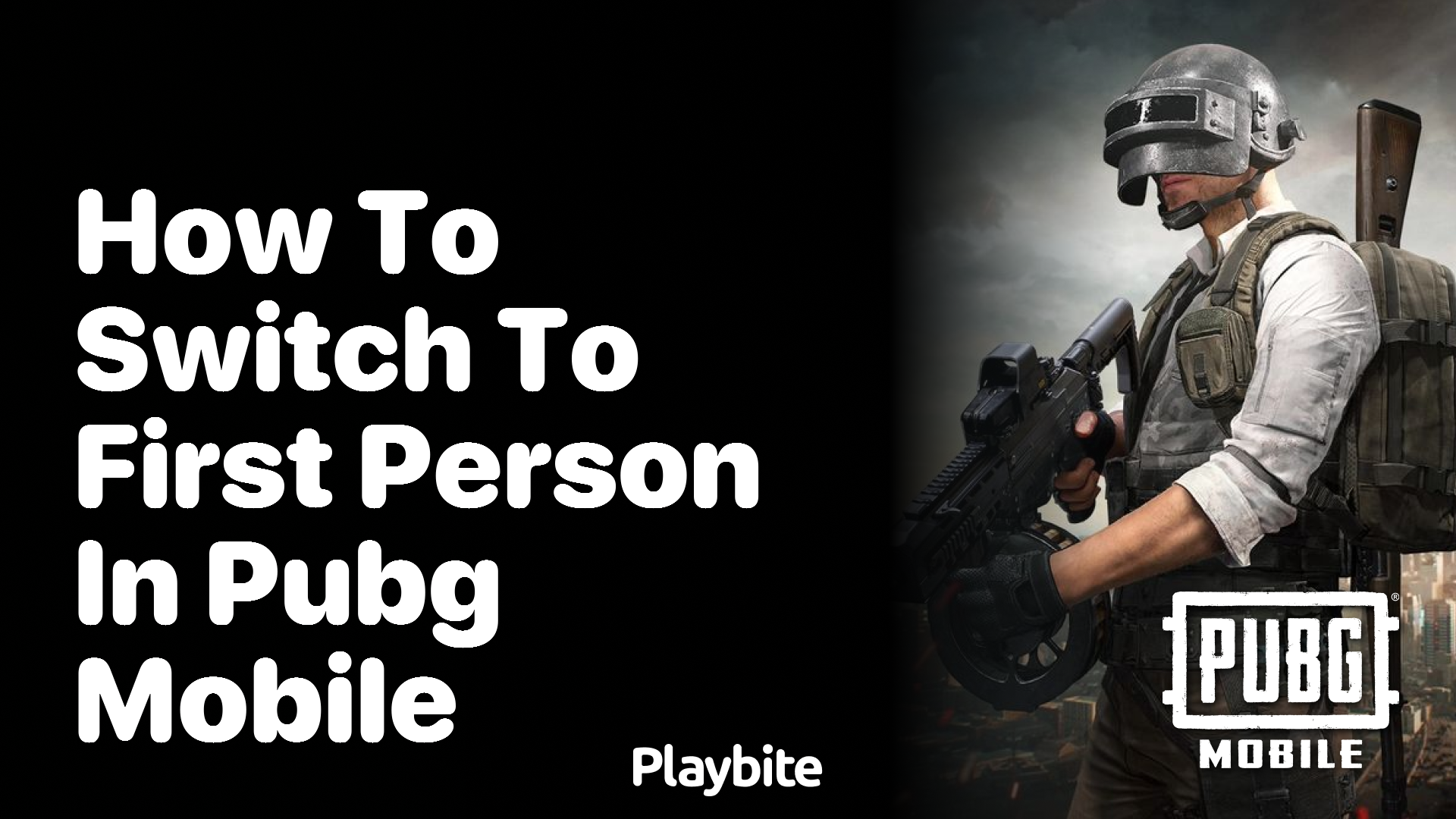 How to Switch to First Person in PUBG Mobile