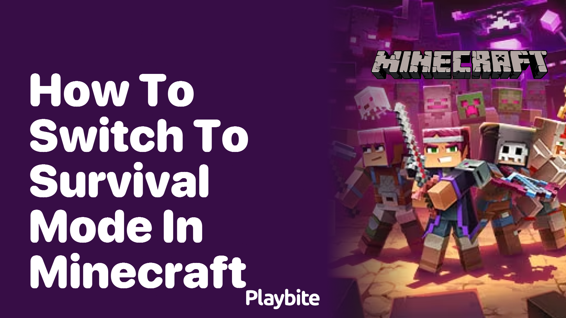 How to Switch to Survival Mode in Minecraft Playbite