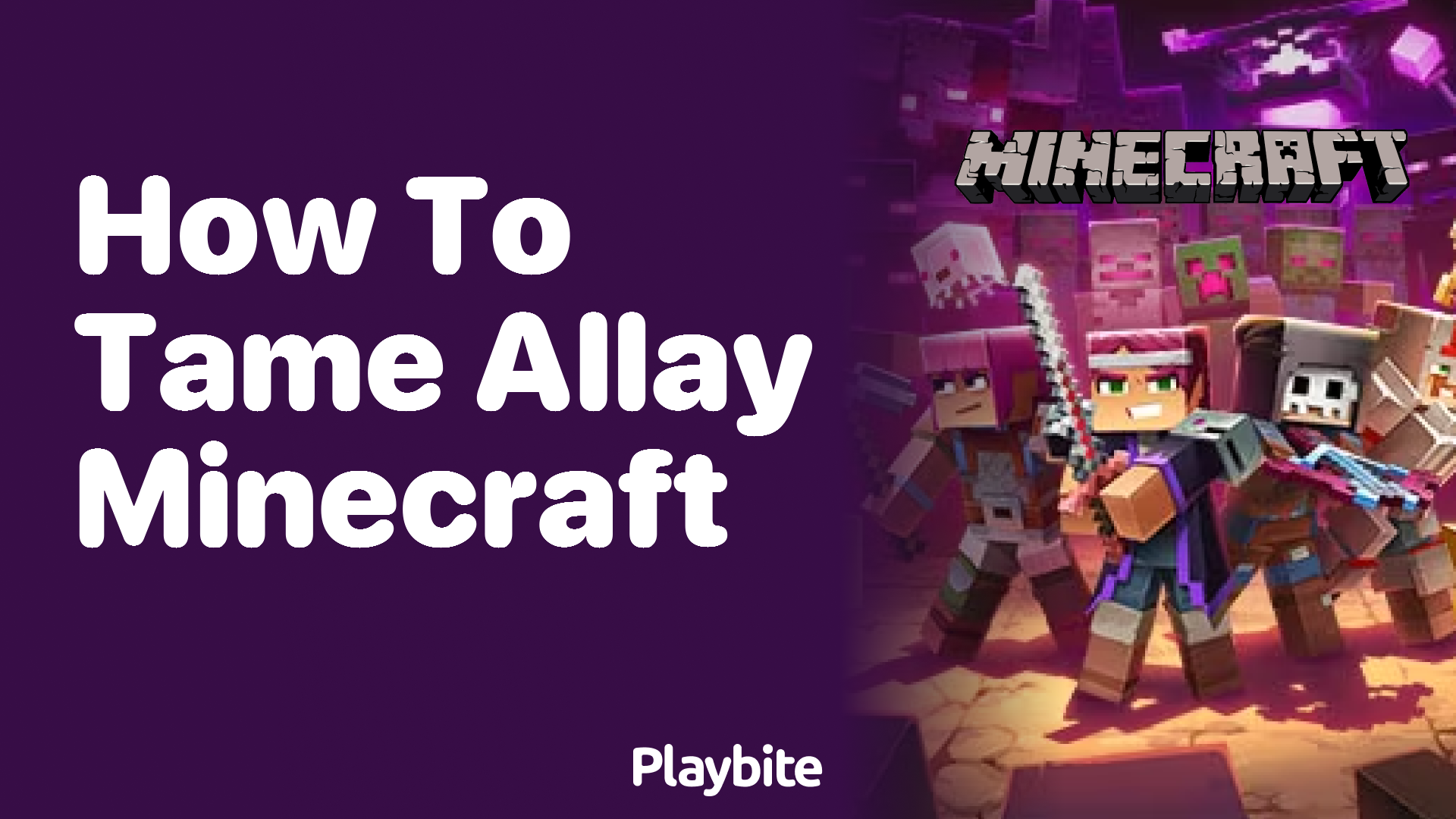 How to Tame Allay in Minecraft: A Simple Guide