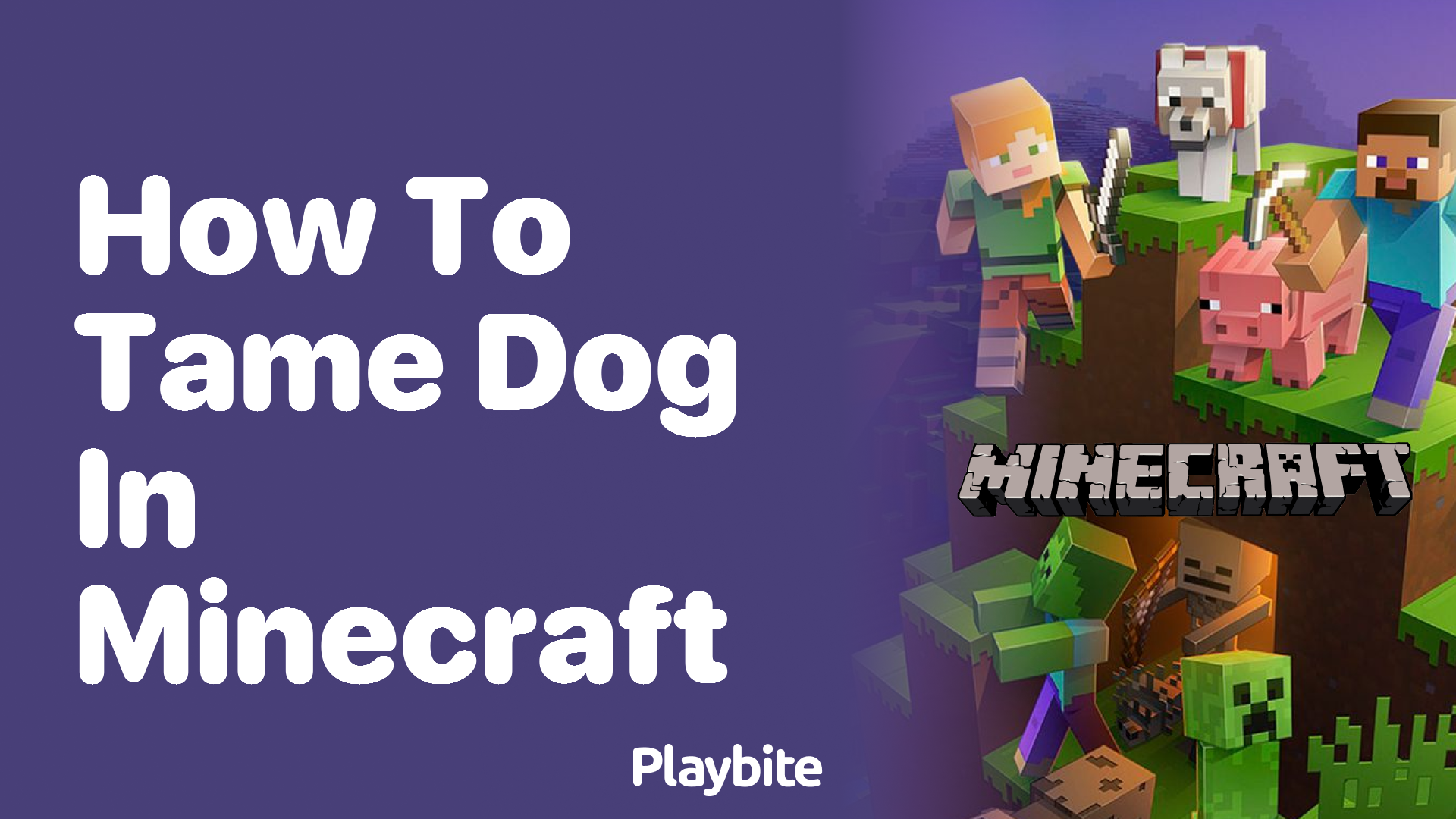 How to Tame a Dog in Minecraft Your Quick Guide Playbite