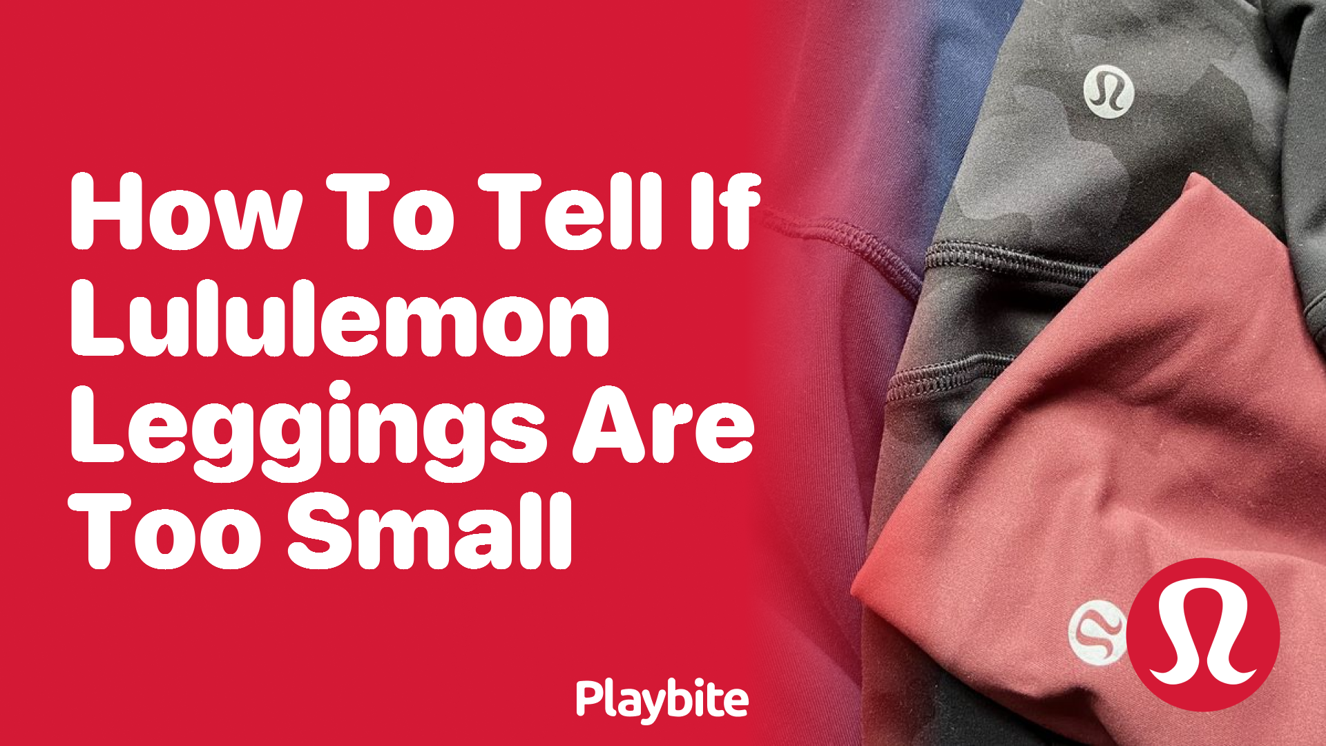 How to Tell If Lululemon Leggings Are Too Small for You