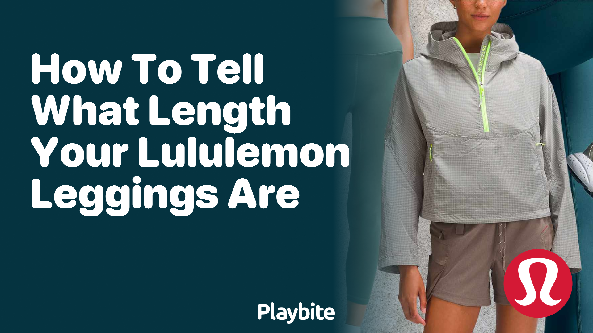 How to Measure Lululemon Legging Length Correctly - Playbite