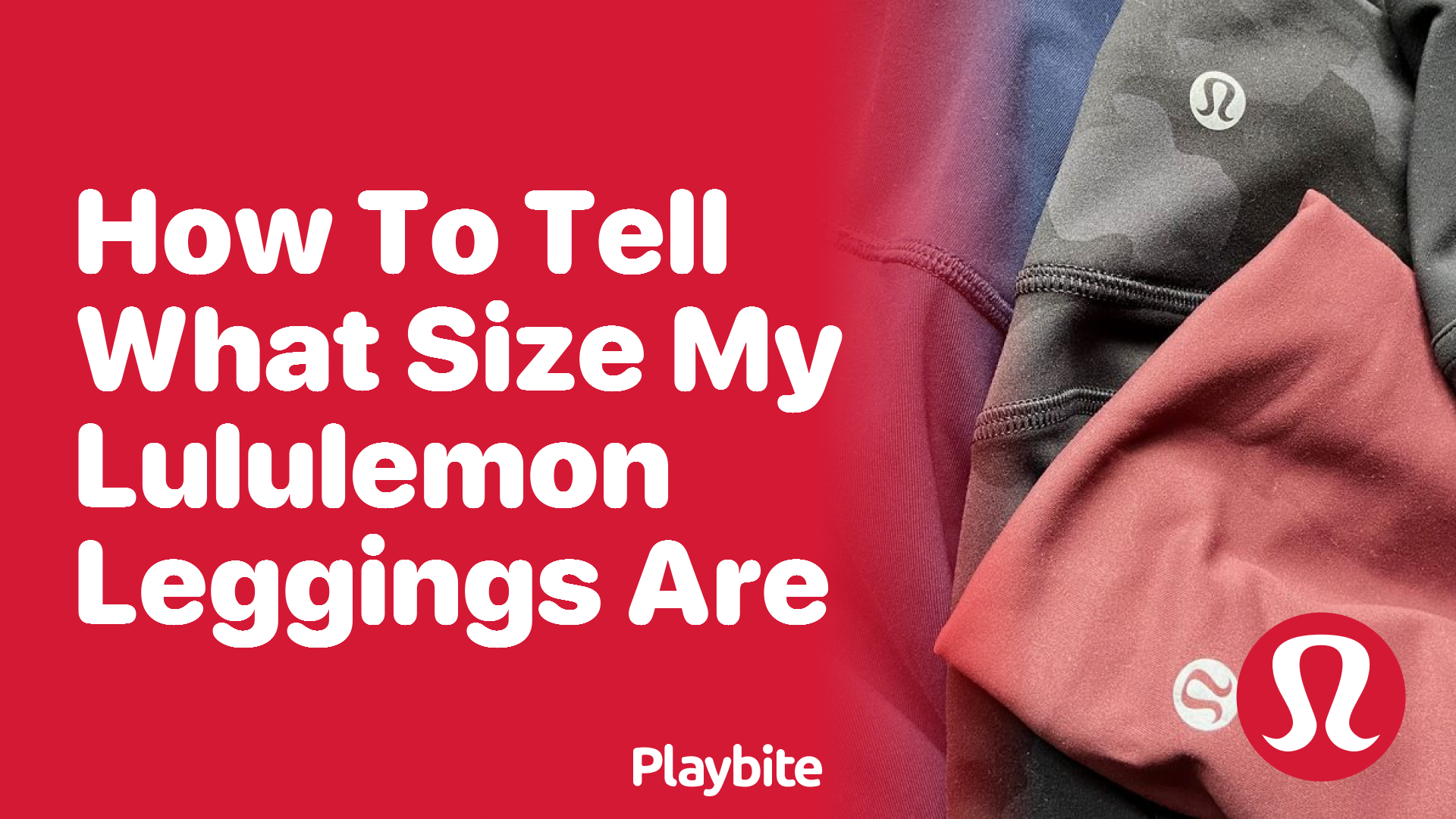 How to Tell What Size Your Lululemon Leggings Are - Playbite