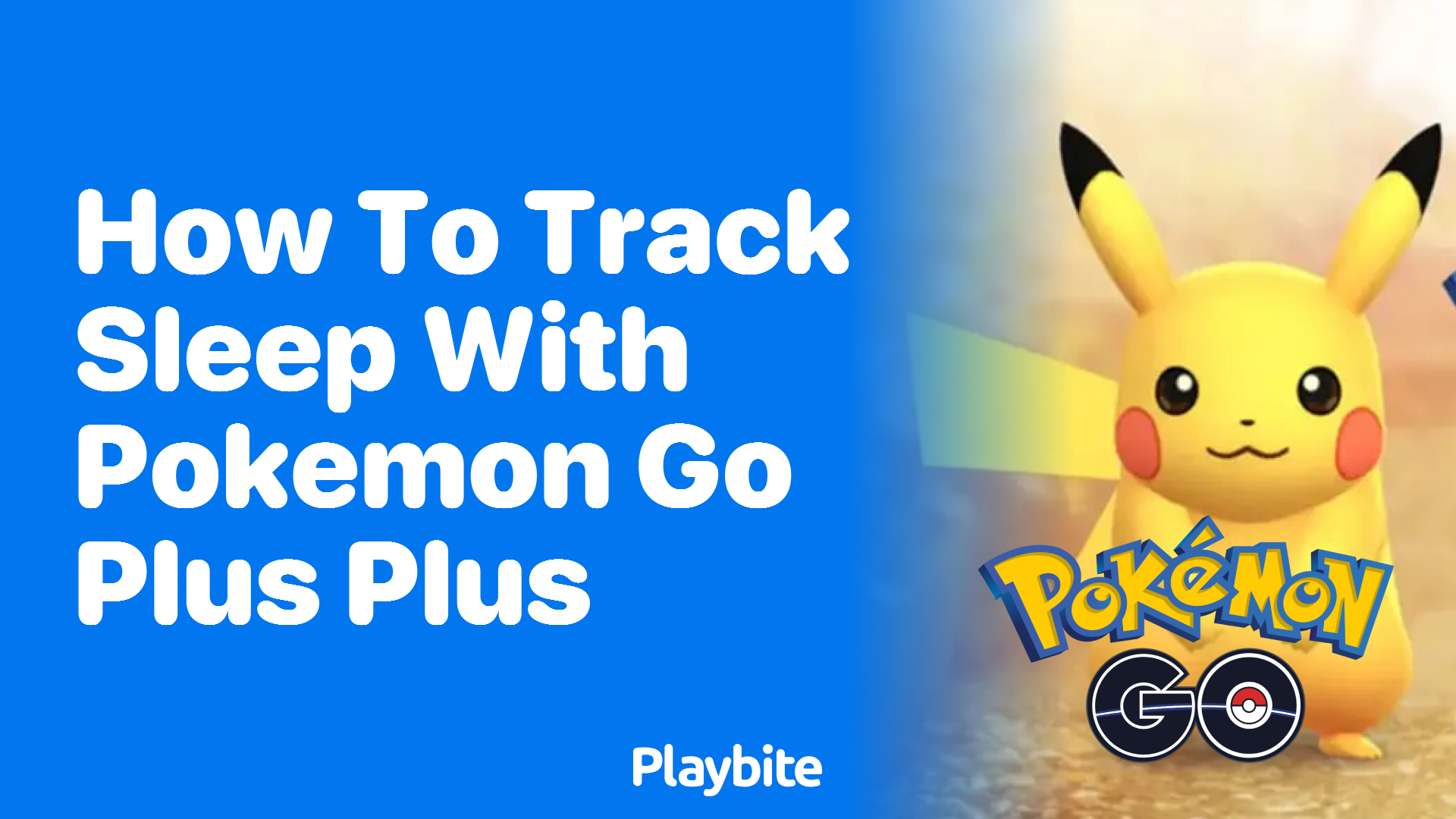 How to Track Sleep with Pokemon GO Plus+