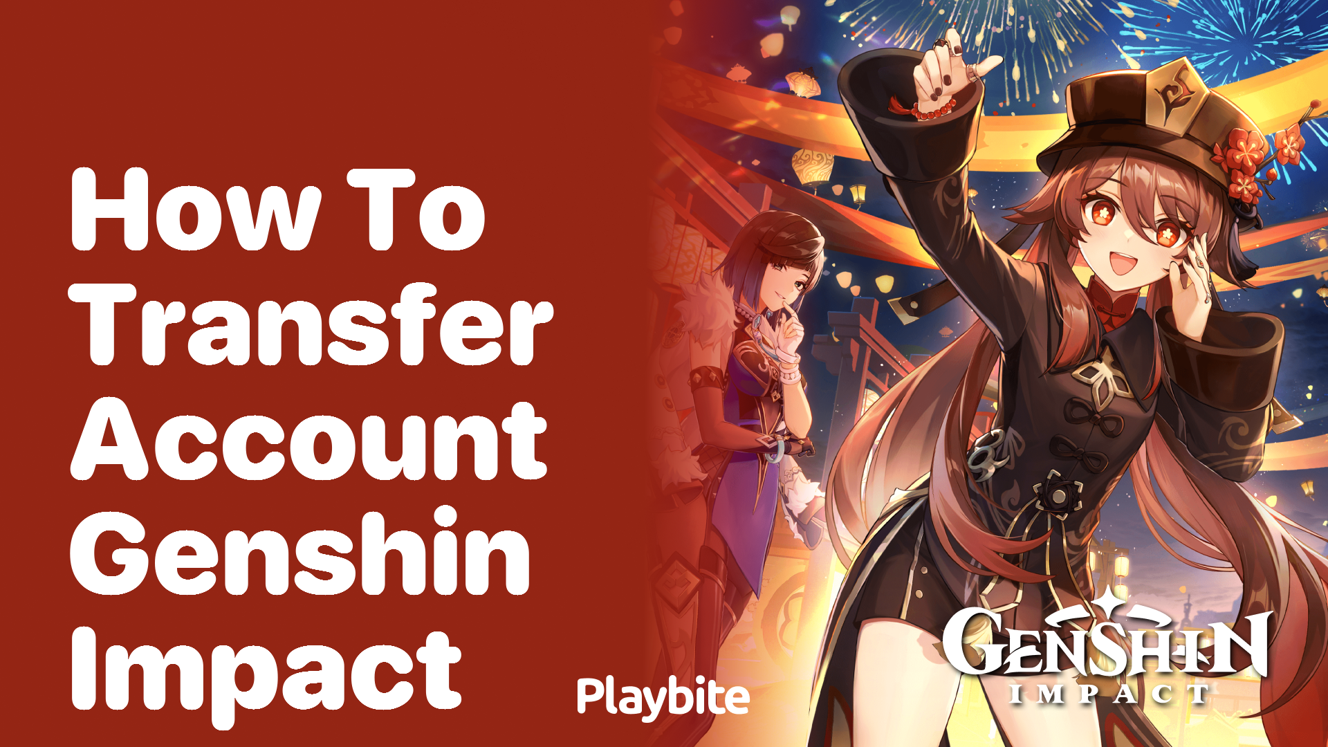 How to Transfer Your Genshin Impact Account