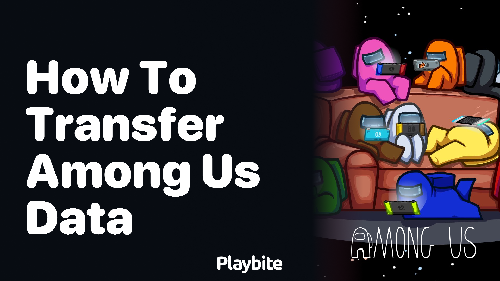 How to Transfer Your Among Us Data Across Devices