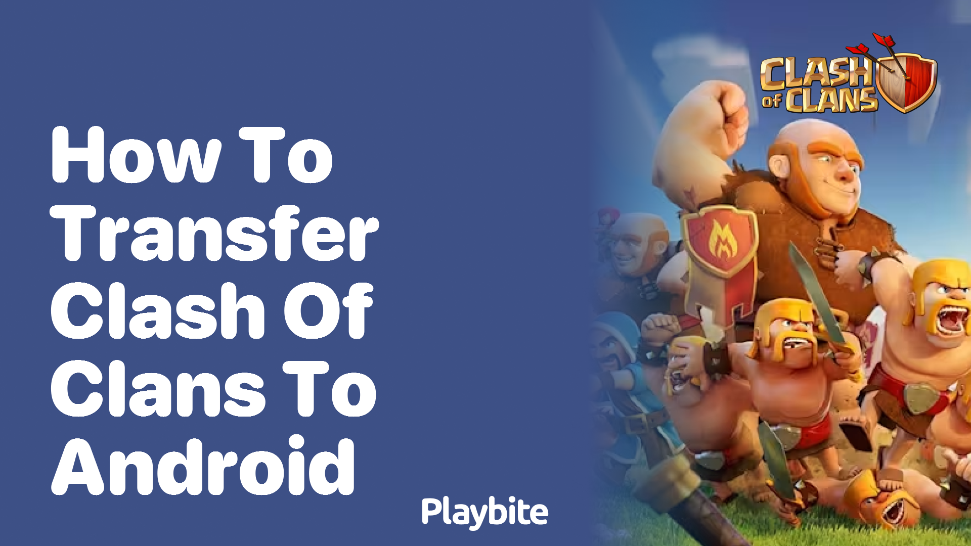 How to Transfer Clash of Clans to Android