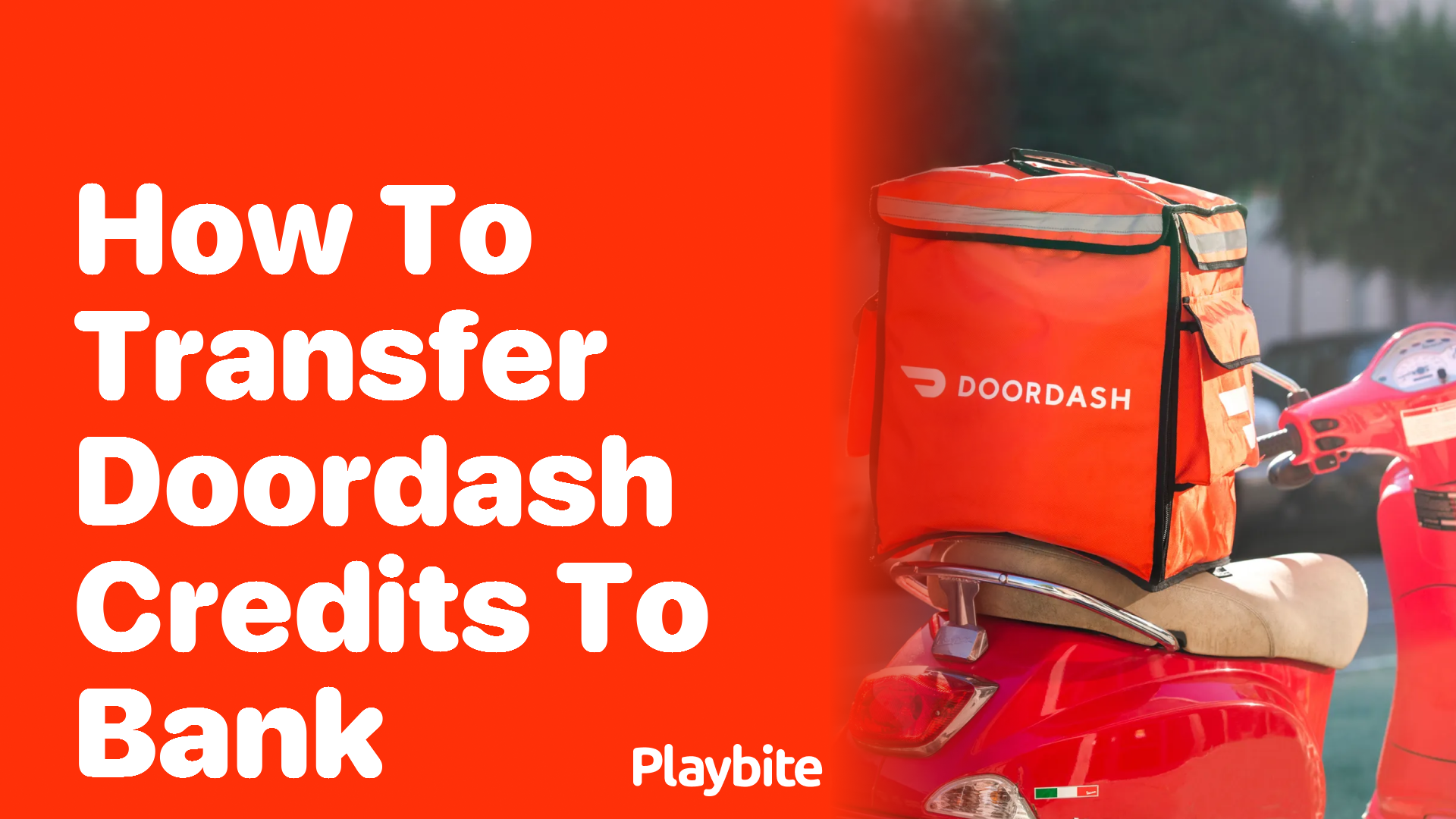 How to Transfer DoorDash Credits to Bank: A Simple Guide