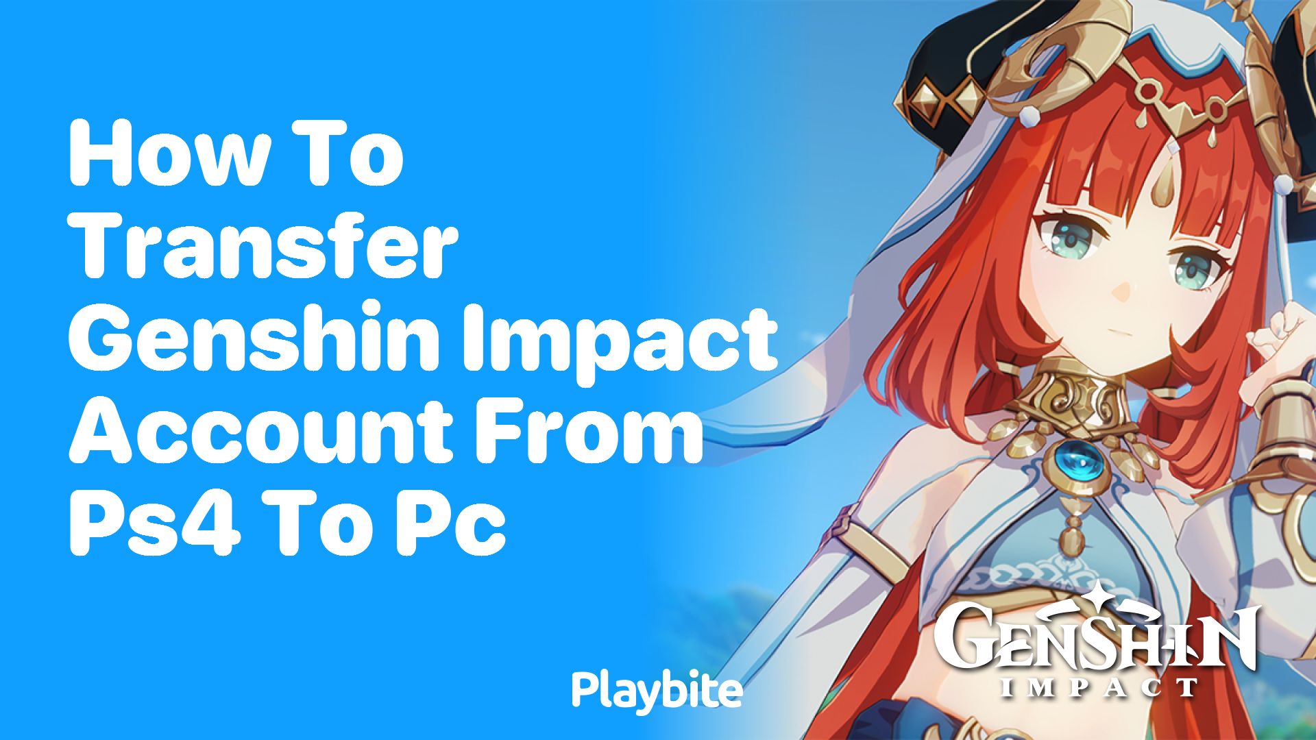 How to Transfer Your Genshin Impact Account from PS4 to PC Playbite