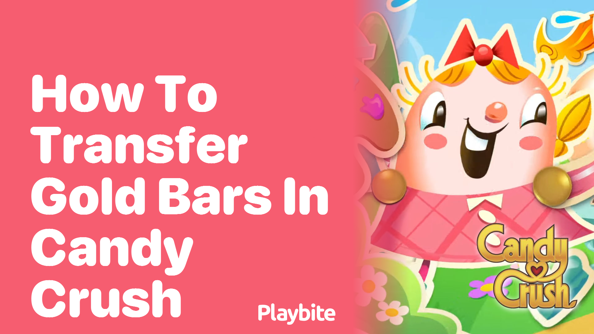 How to Transfer Gold Bars in Candy Crush Playbite