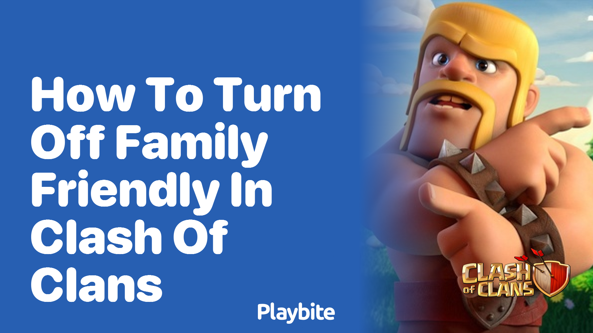 How to Turn Off Family Friendly in Clash of Clans