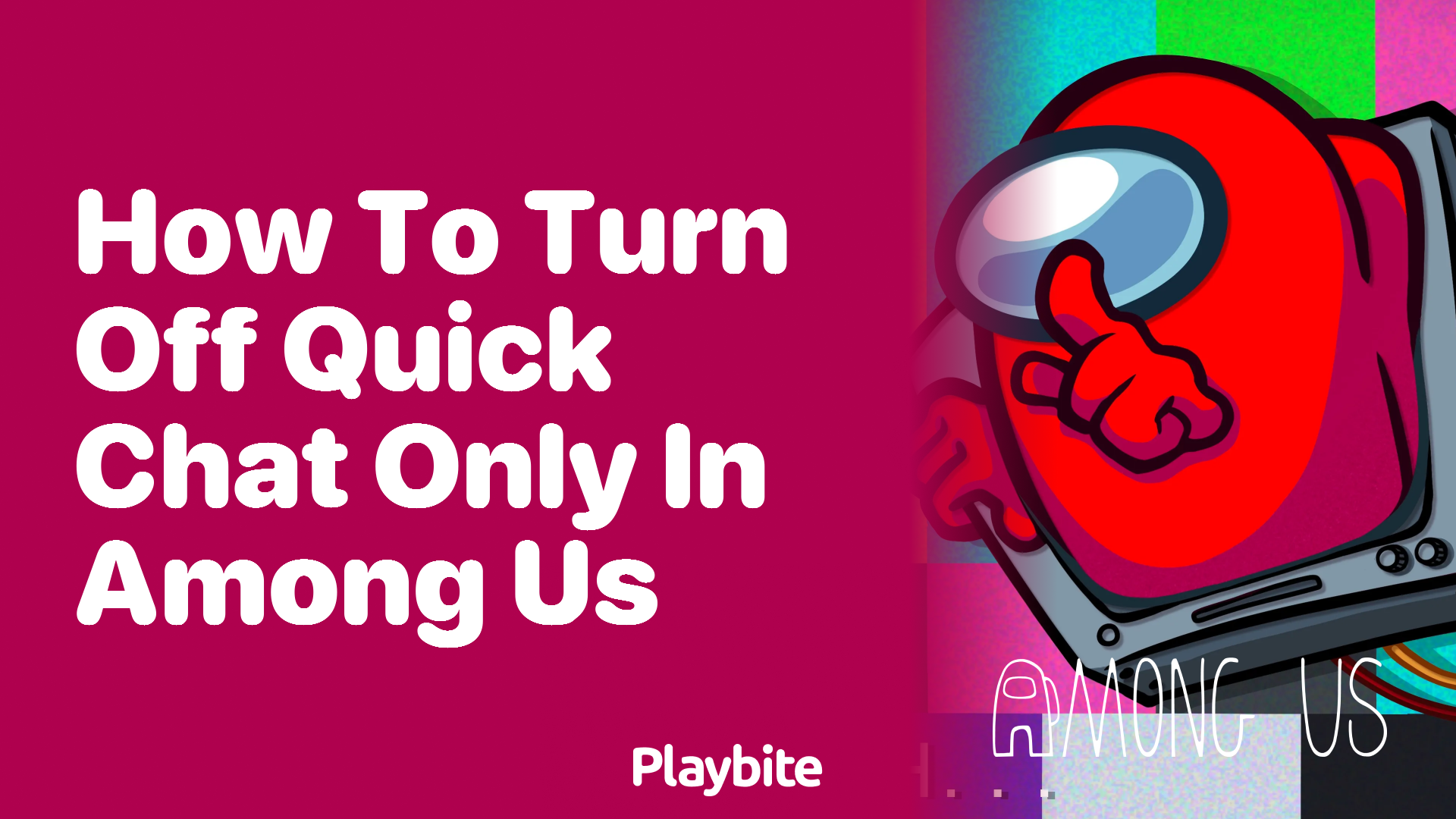How to Turn Off Quick Chat Only in Among Us