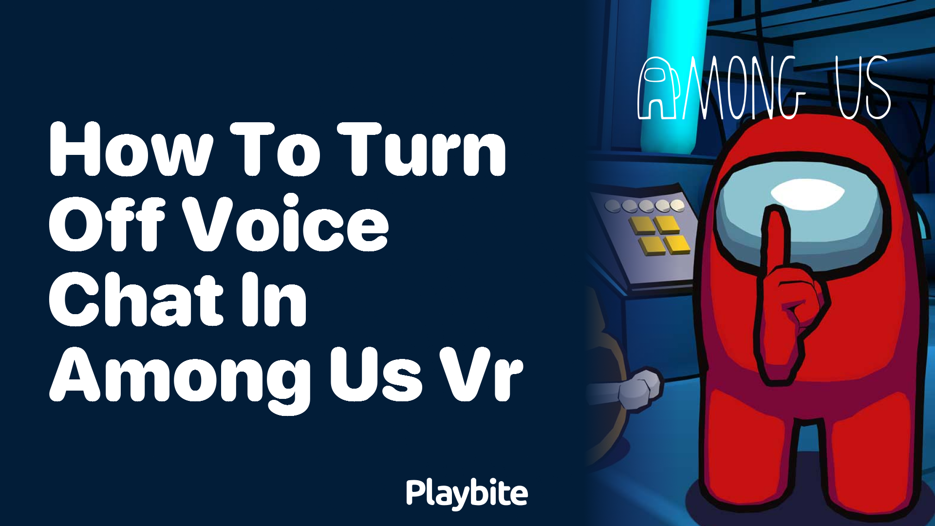 How to Turn Off Voice Chat in Among Us VR