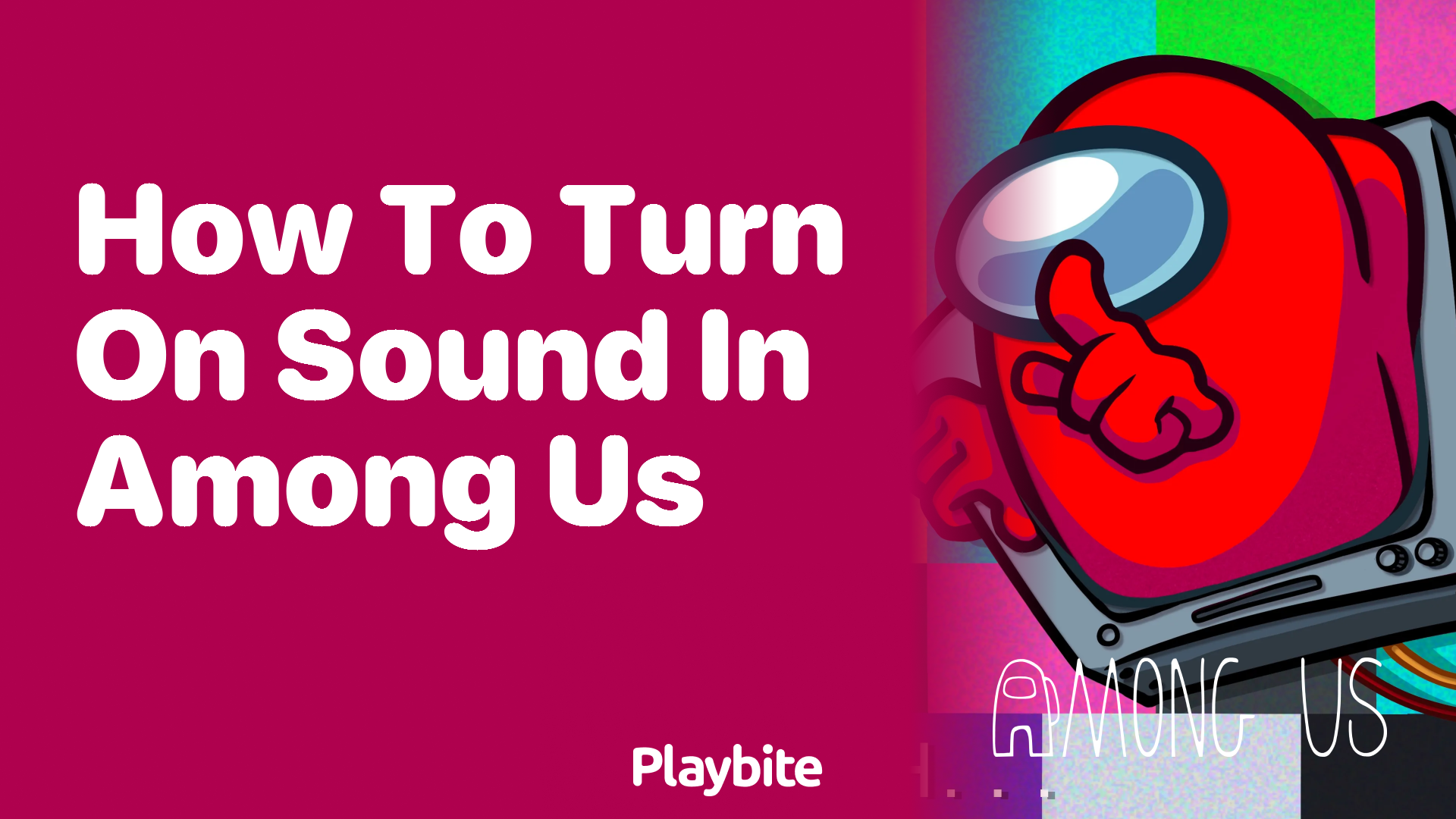 How to Turn On Sound in Among Us: A Quick Guide
