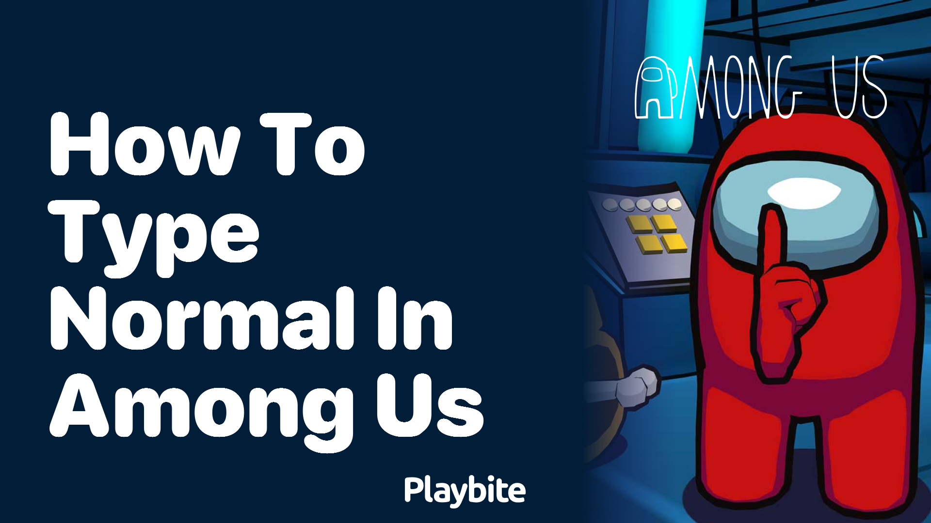How to Type Normally in Among Us: A Quick Guide