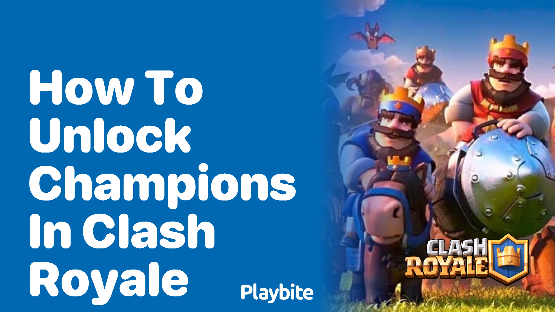 How to Unlock Champions in Clash Royale