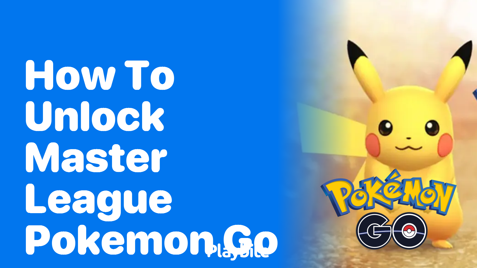 How to Unlock Master League in Pokemon GO