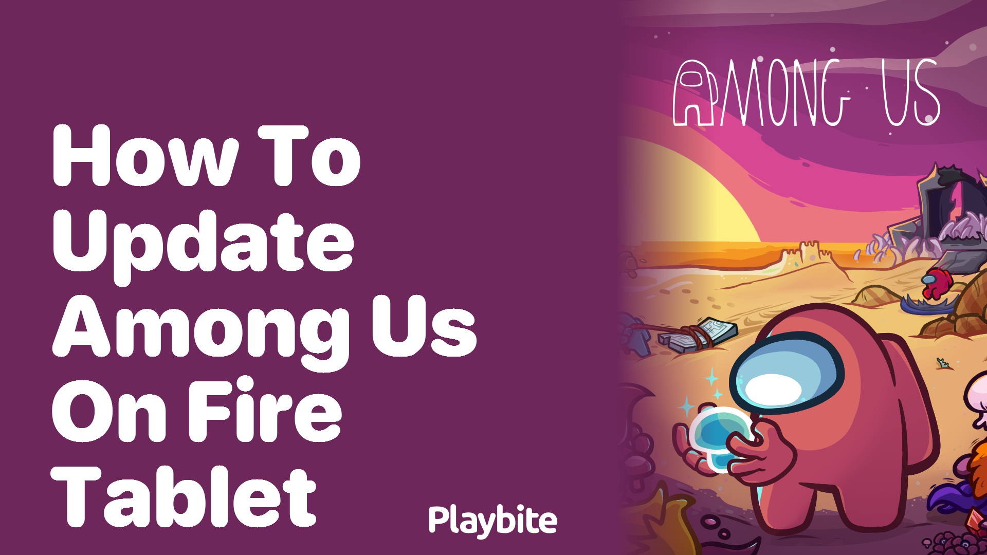 How to Update Among Us on Your Fire Tablet