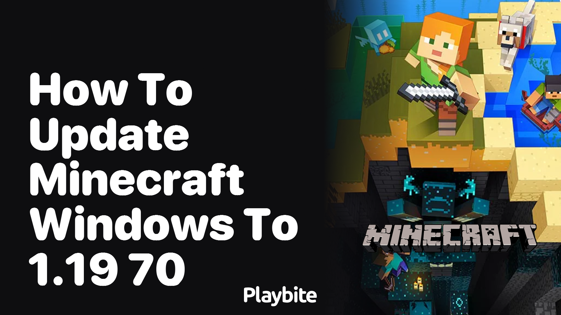 Updating Minecraft Windows to 1.19: How Do You Do It?