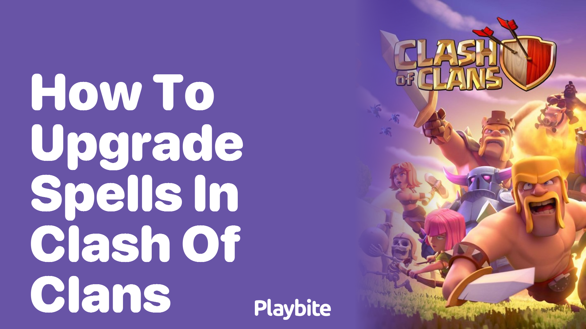 How to Upgrade Spells in Clash of Clans: A Quick Guide
