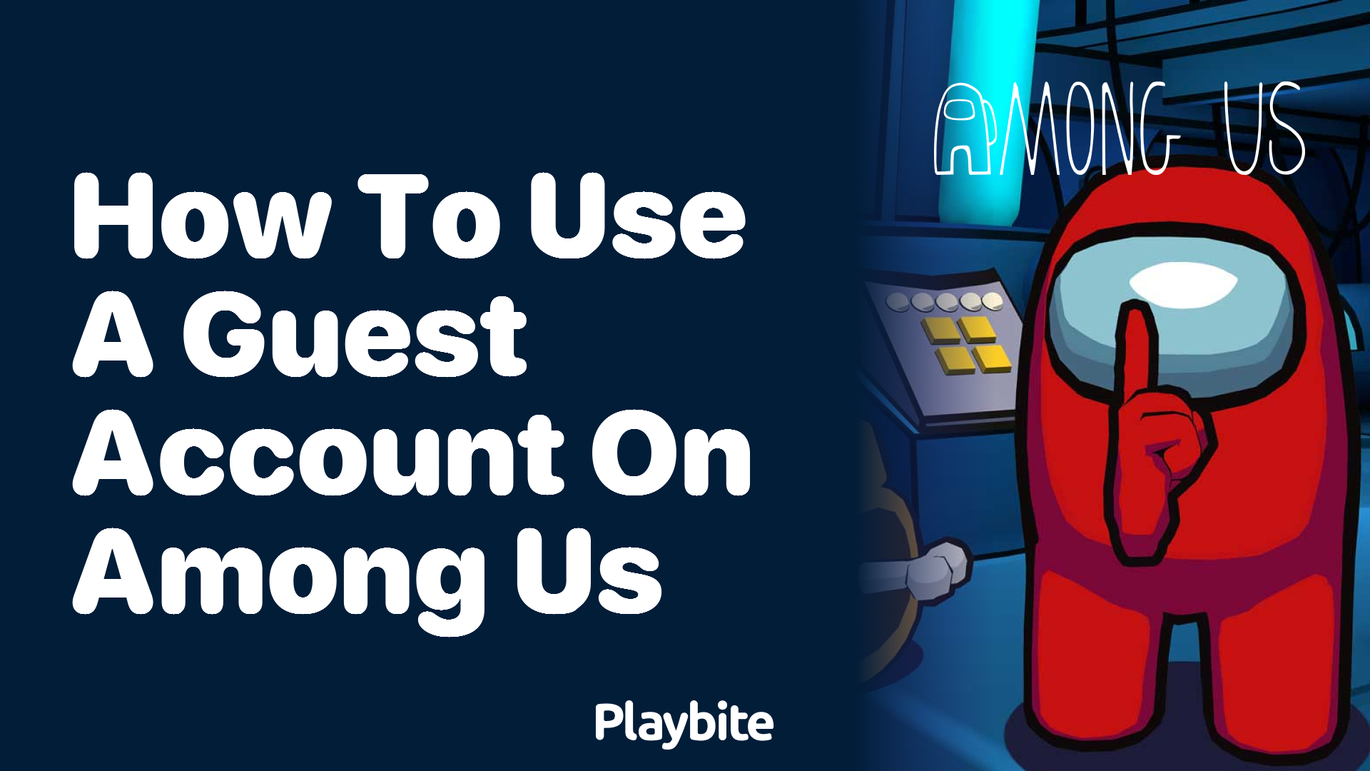 How to Use a Guest Account on Among Us: A Simple Guide