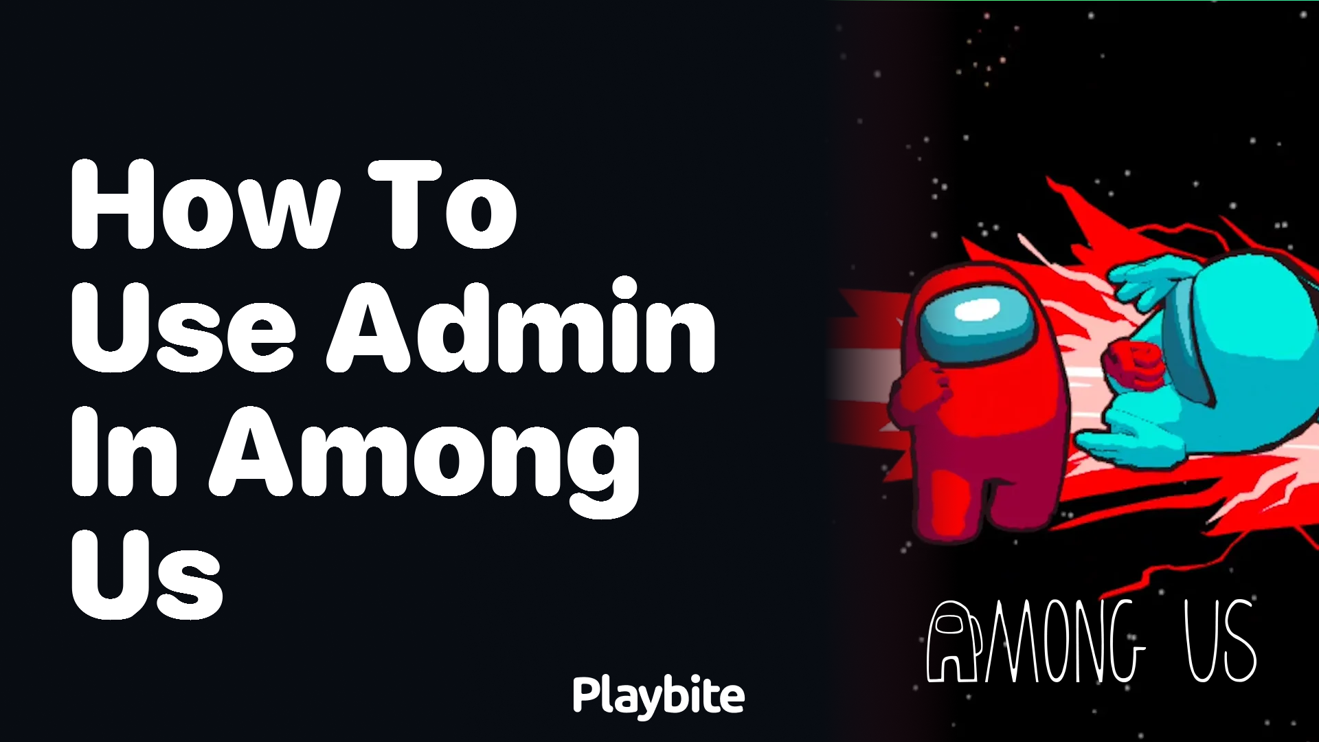 How to use Admin in Among Us: A Quick Guide