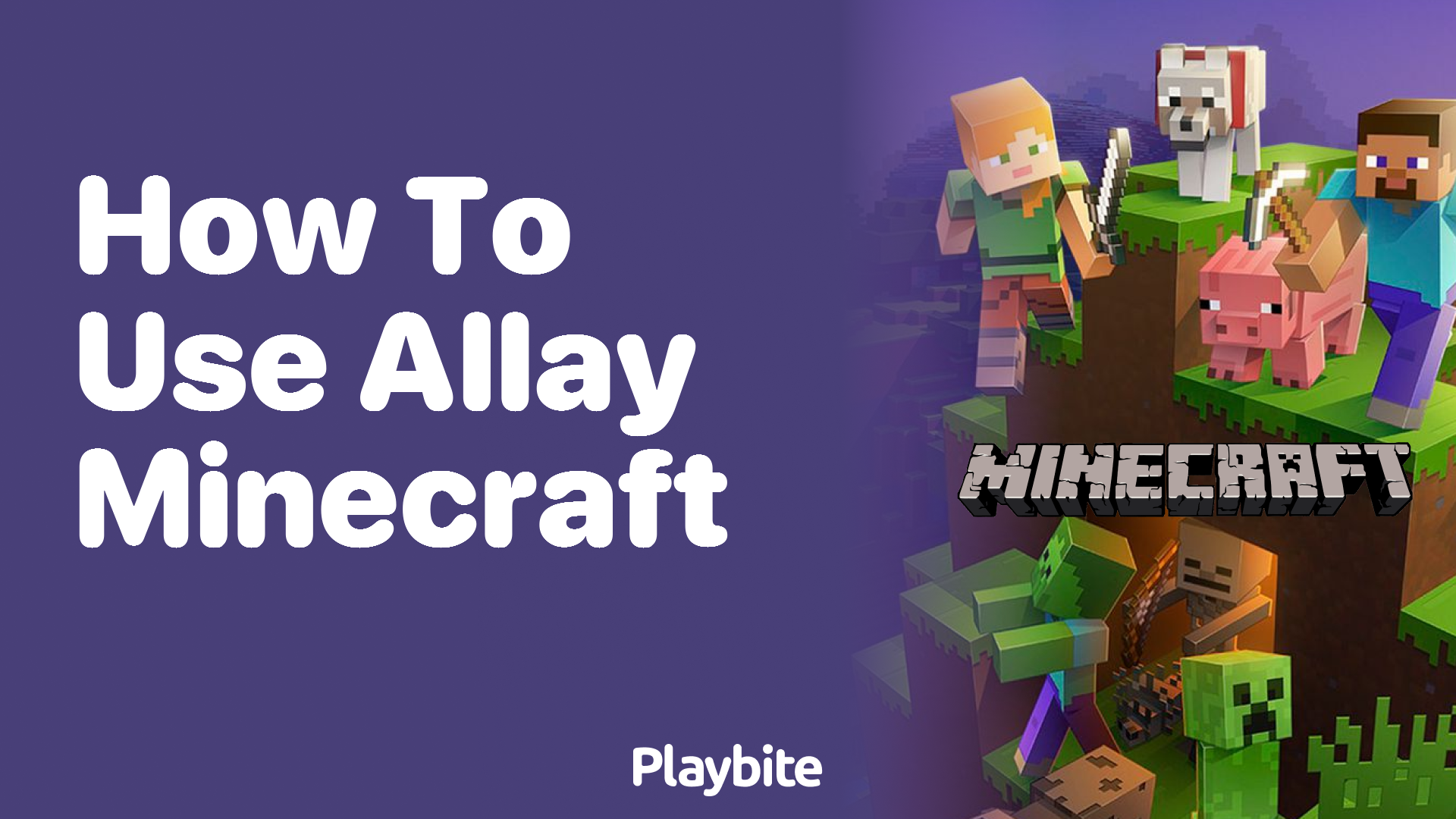 How to Use Allay in Minecraft