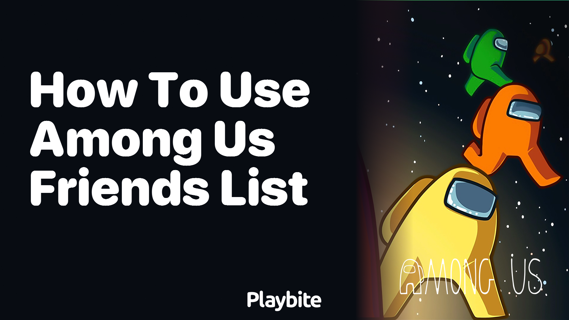 How to Use the Among Us Friends List