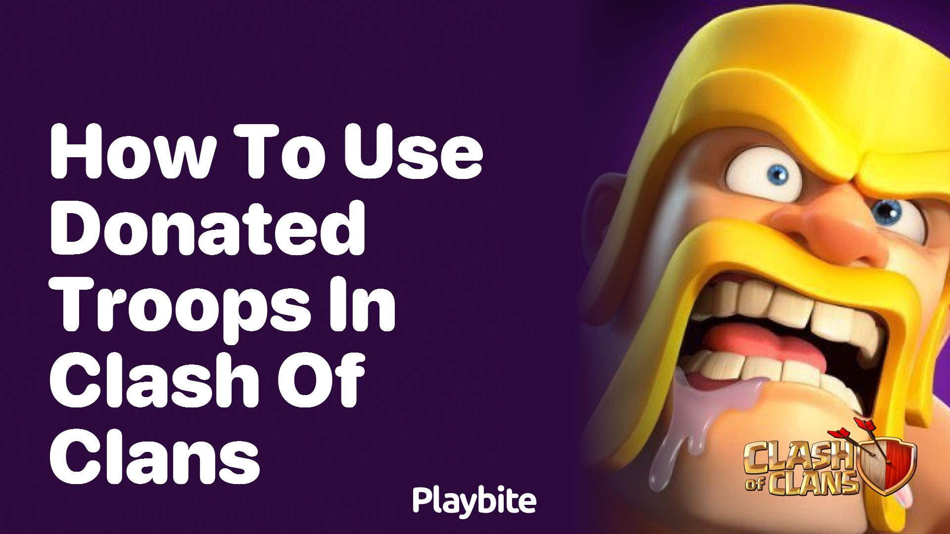 How to Use Donated Troops in Clash of Clans