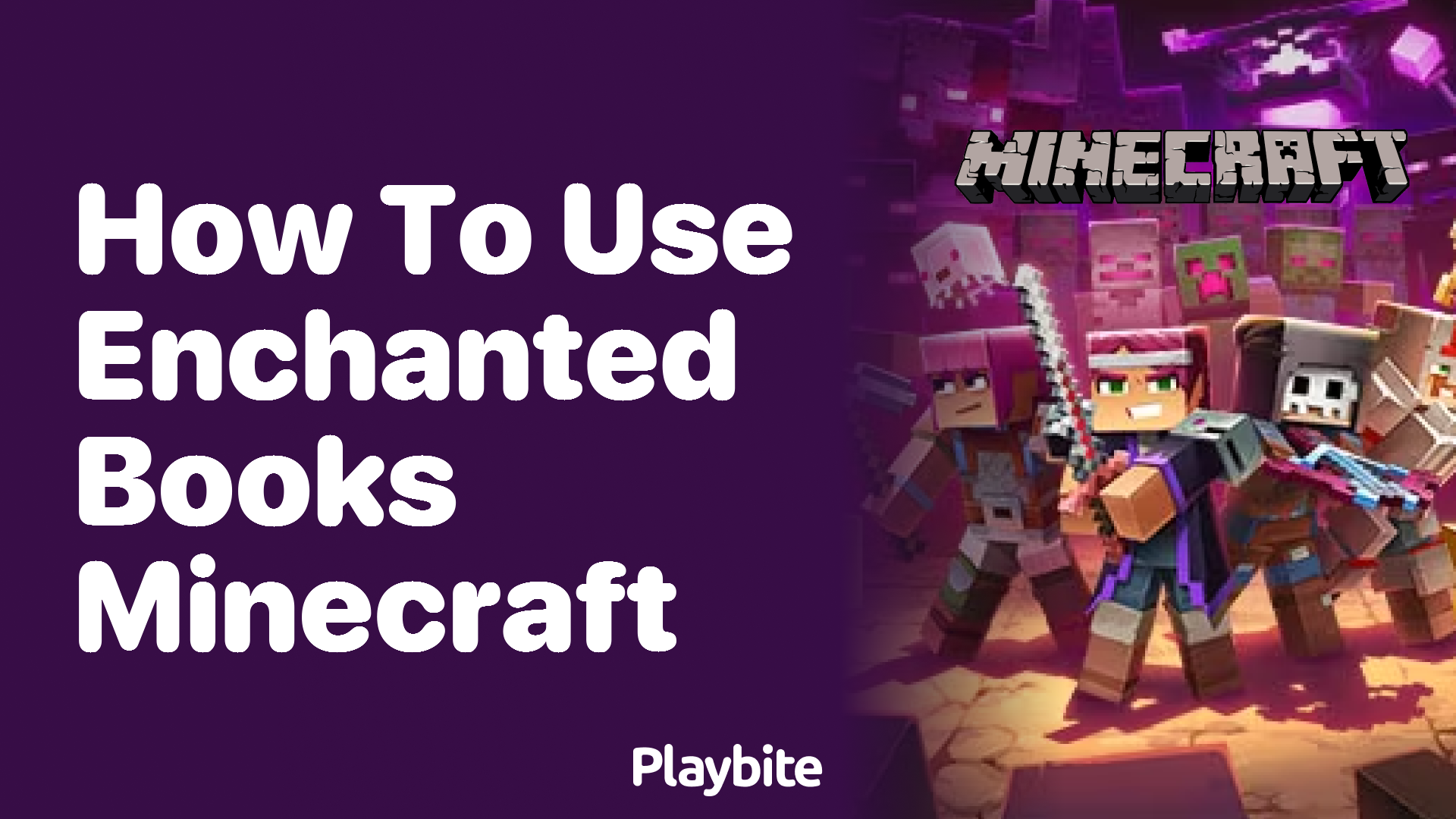 How to Use Enchanted Books in Minecraft: A Simple Guide