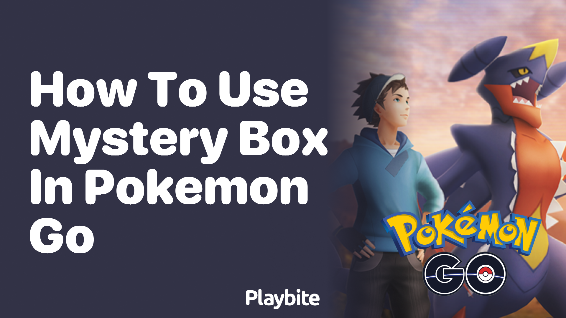 How to Use Mystery Box in Pokemon GO