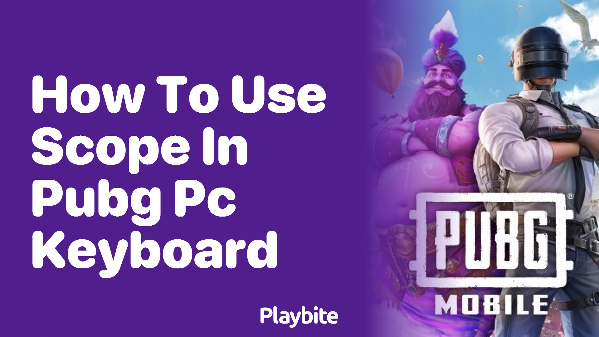 How to Use Scope in PUBG PC with Your Keyboard?